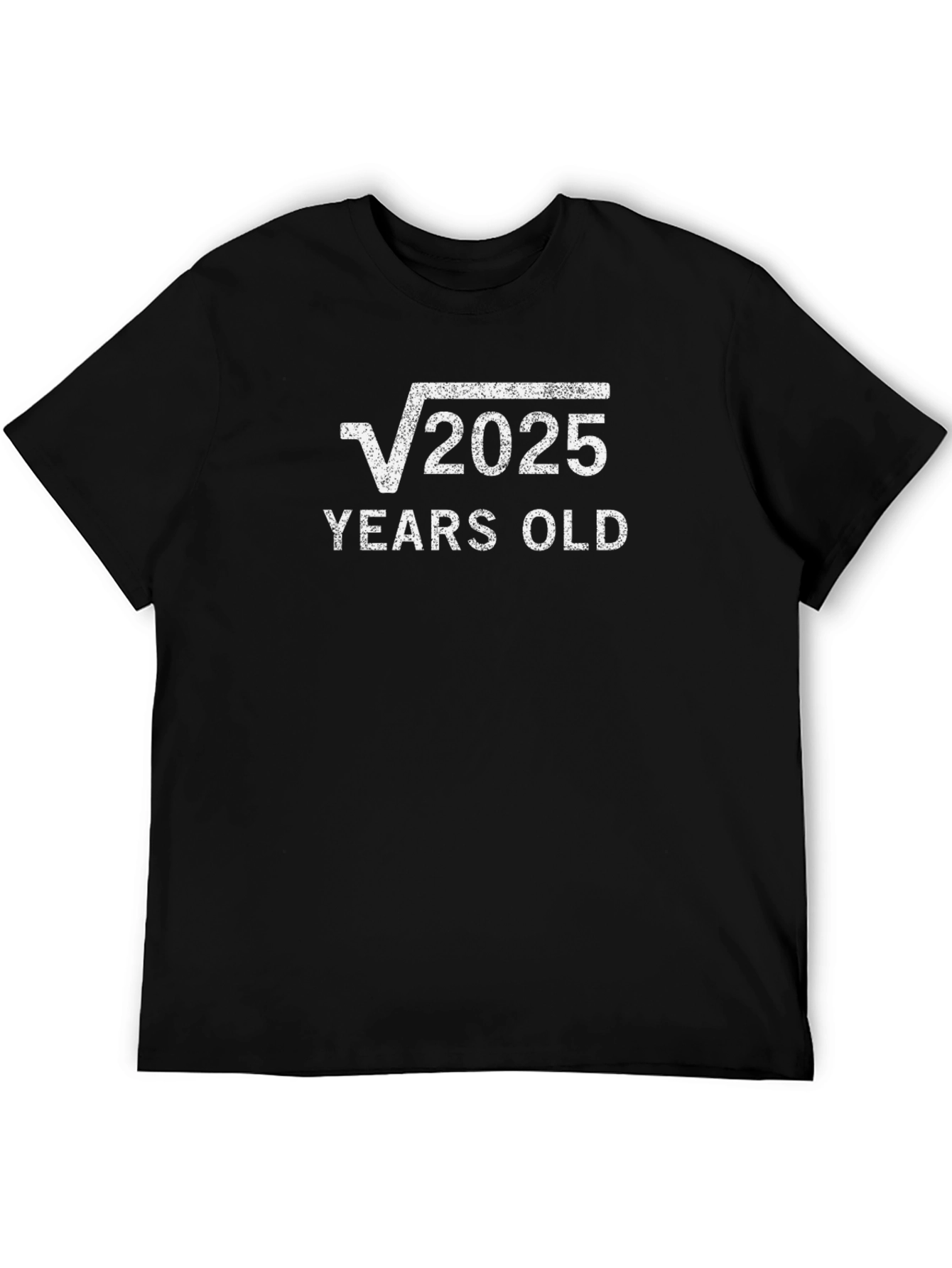 Square Root 2025 Years Old T-Shirt 45th Birthday Gift