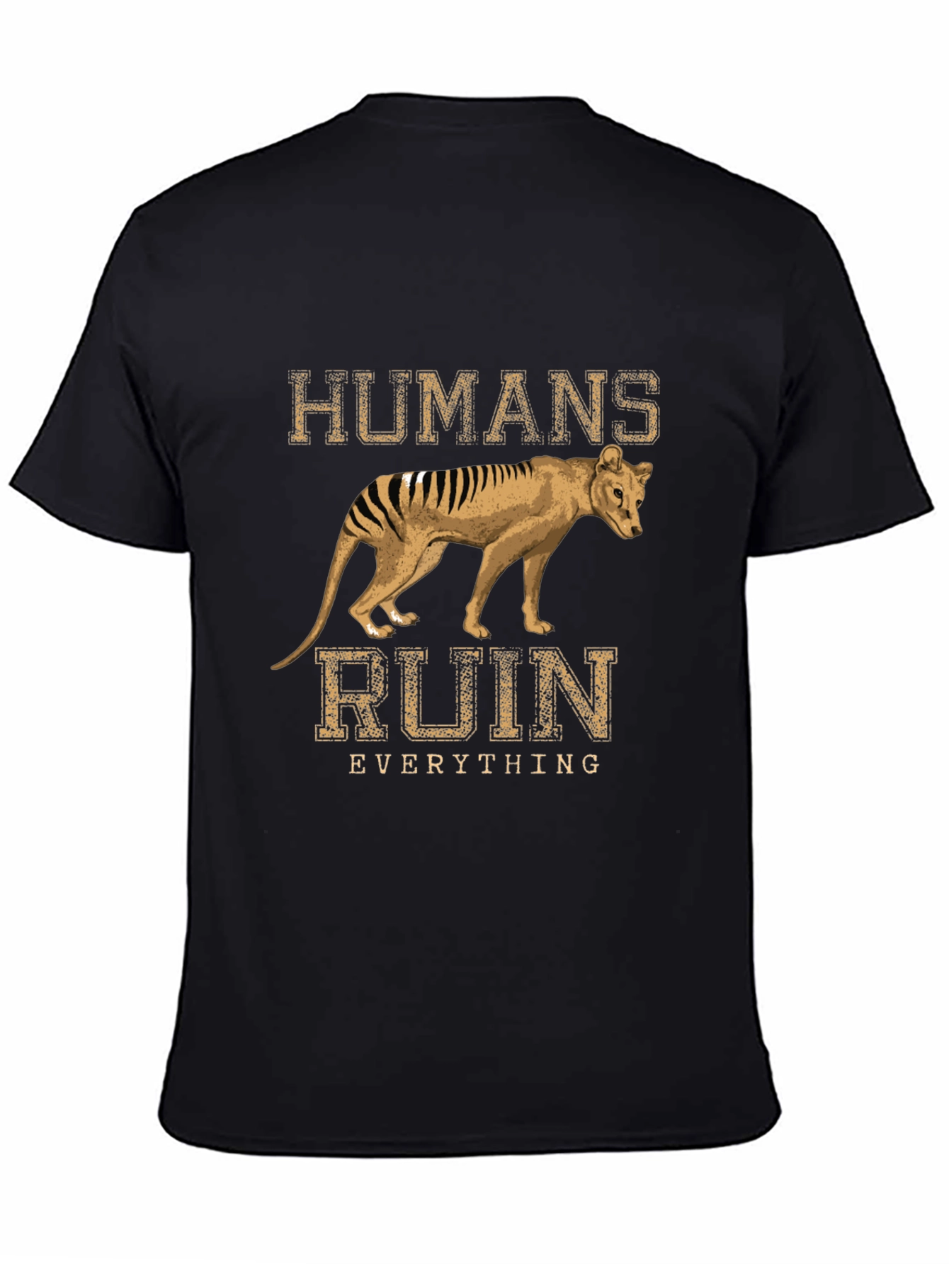 Humans Ruin Everything T-Shirt Thylacine Tasmanian Tiger
