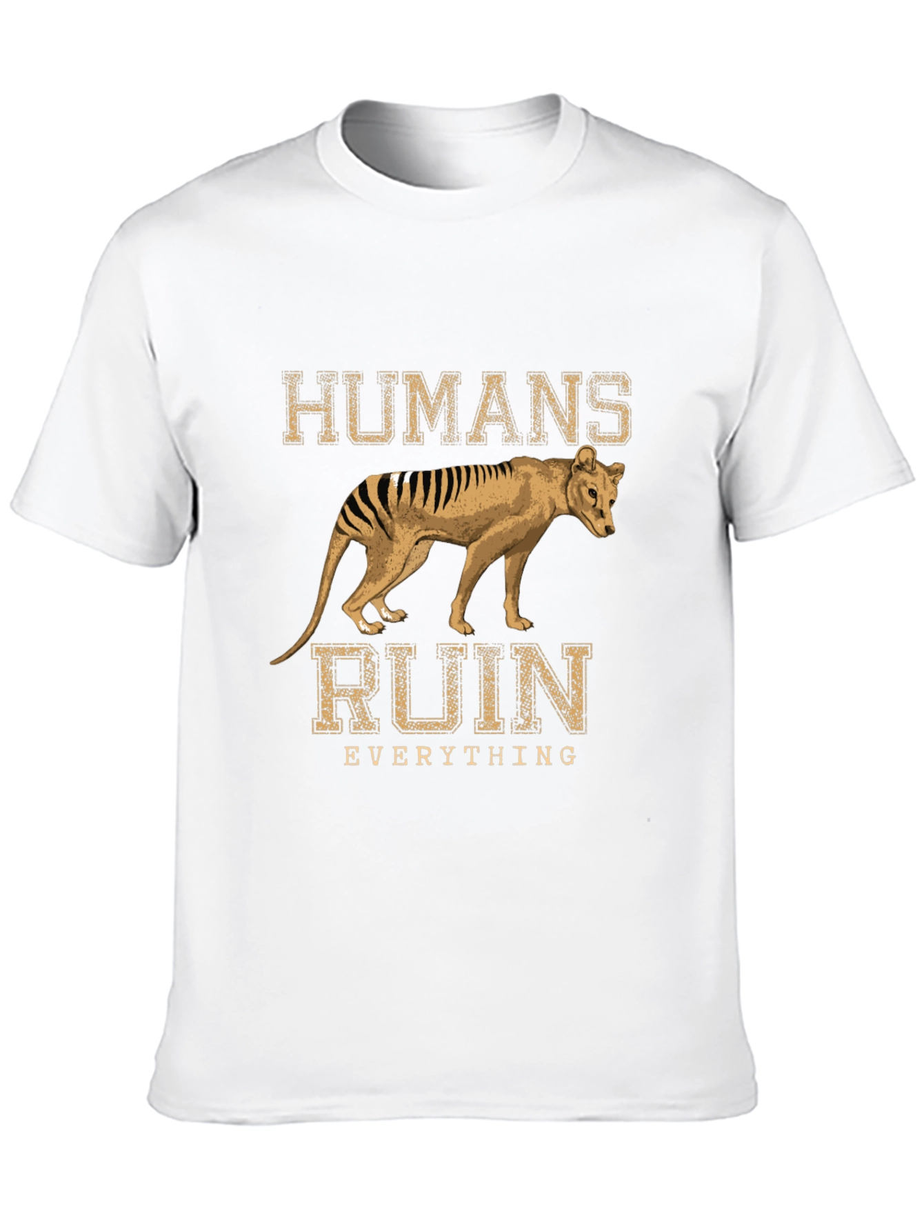 Humans Ruin Everything T-Shirt Thylacine Tasmanian Tiger