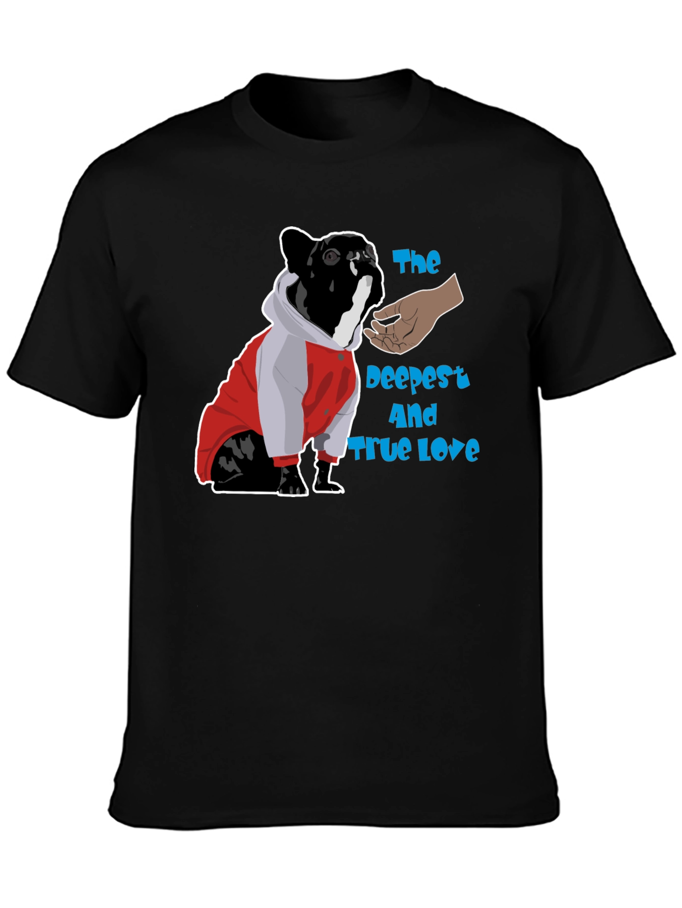 Dog Lover T-Shirt - The Deepest and Truest Love