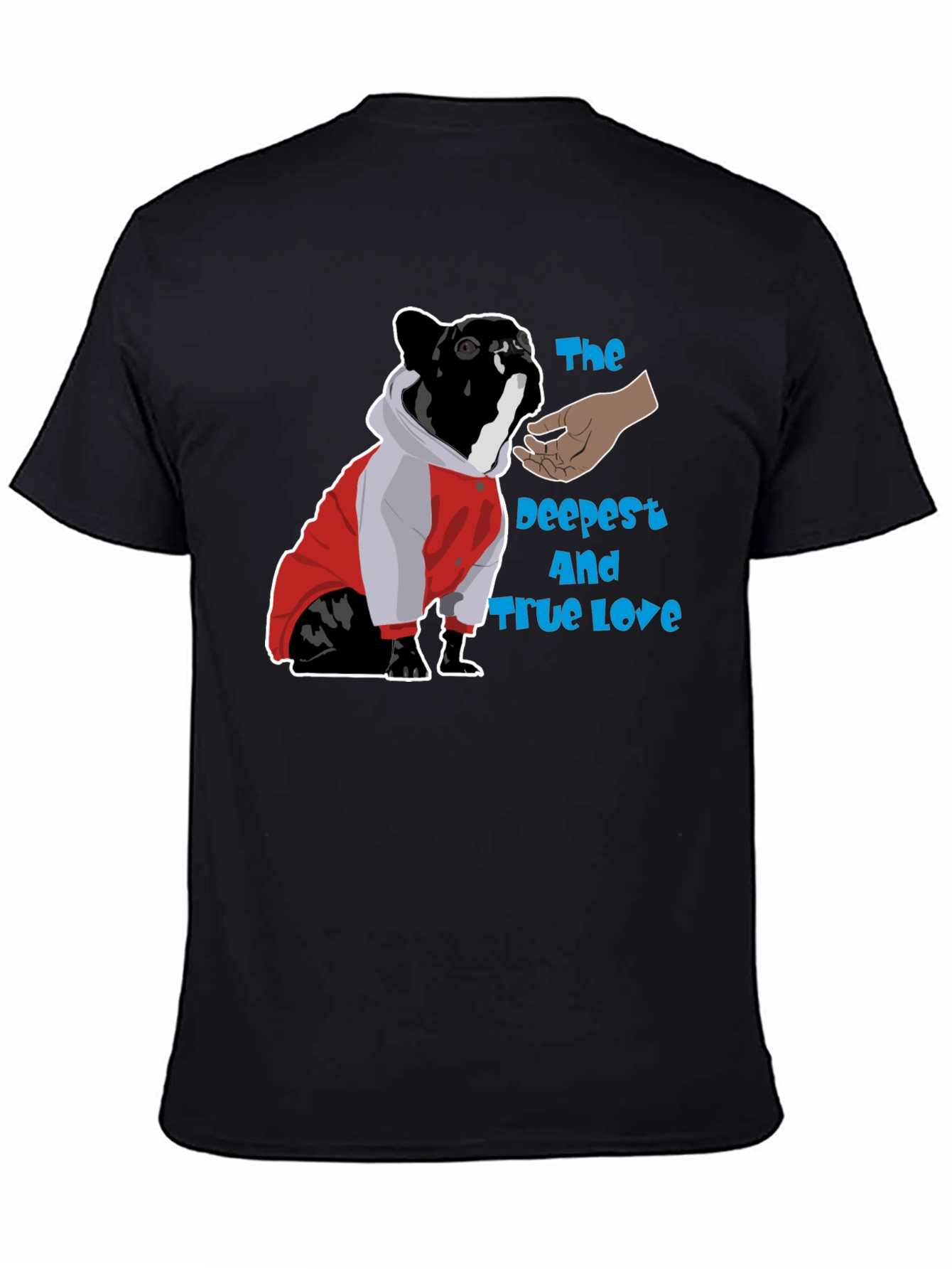 Dog Lover T-Shirt - The Deepest and Truest Love