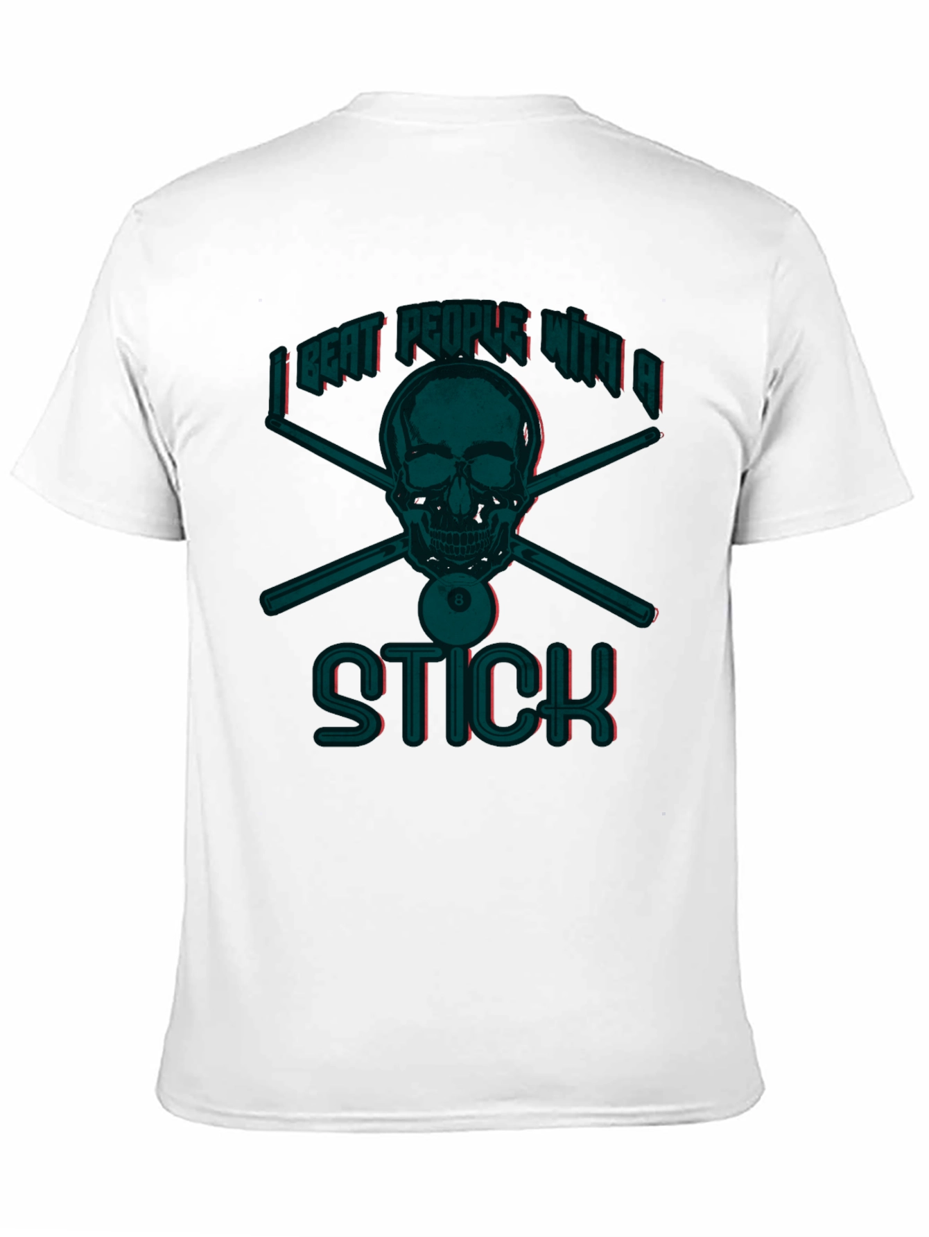 I Beat People With A Stick Funny Billiards T-Shirt