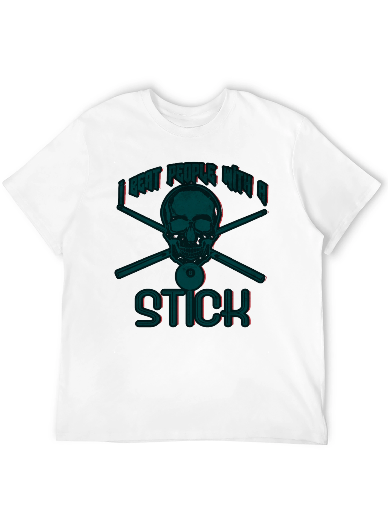 I Beat People With A Stick Funny Billiards T-Shirt