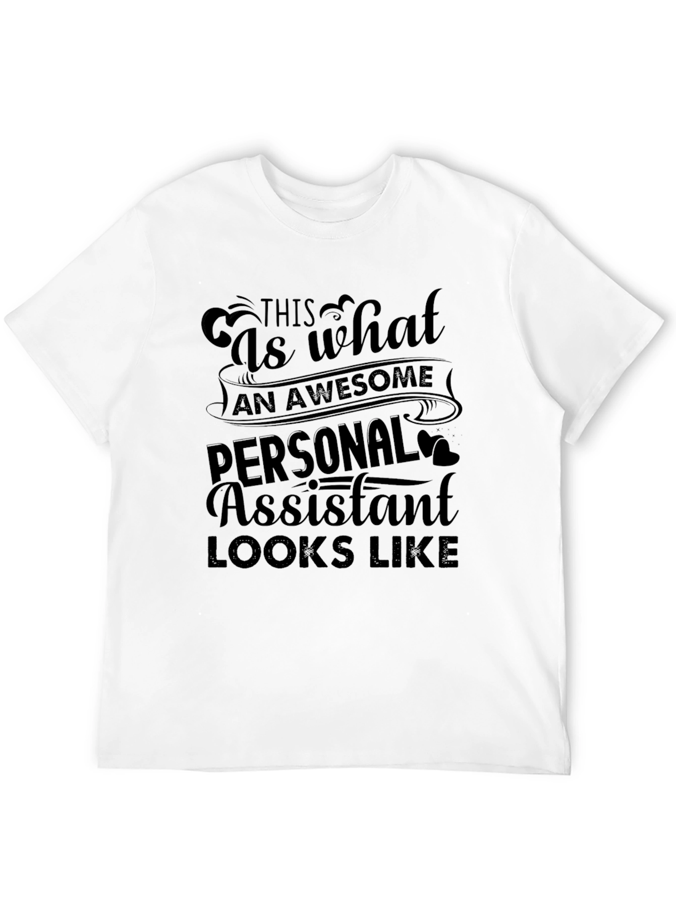 Awesome Personal Assistant Graphic T-Shirt