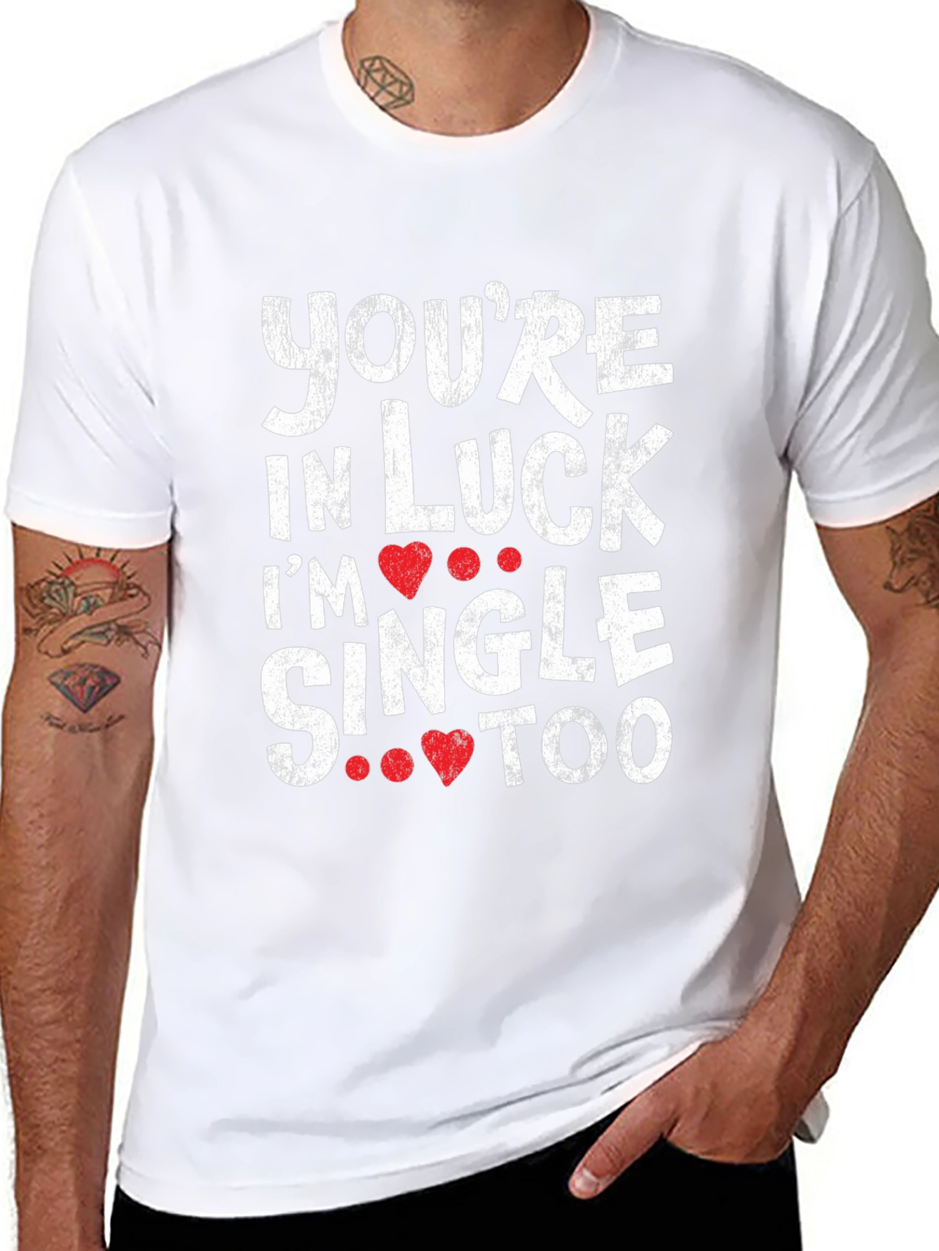 Youre in Luck Im Single Too Graphic Tee