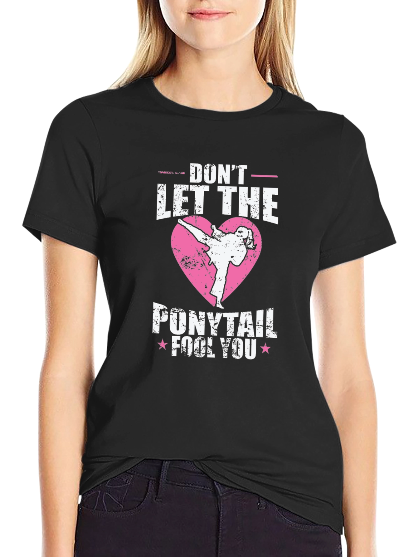 Dont Let the Ponytail Fool You T-Shirt Martial Arts