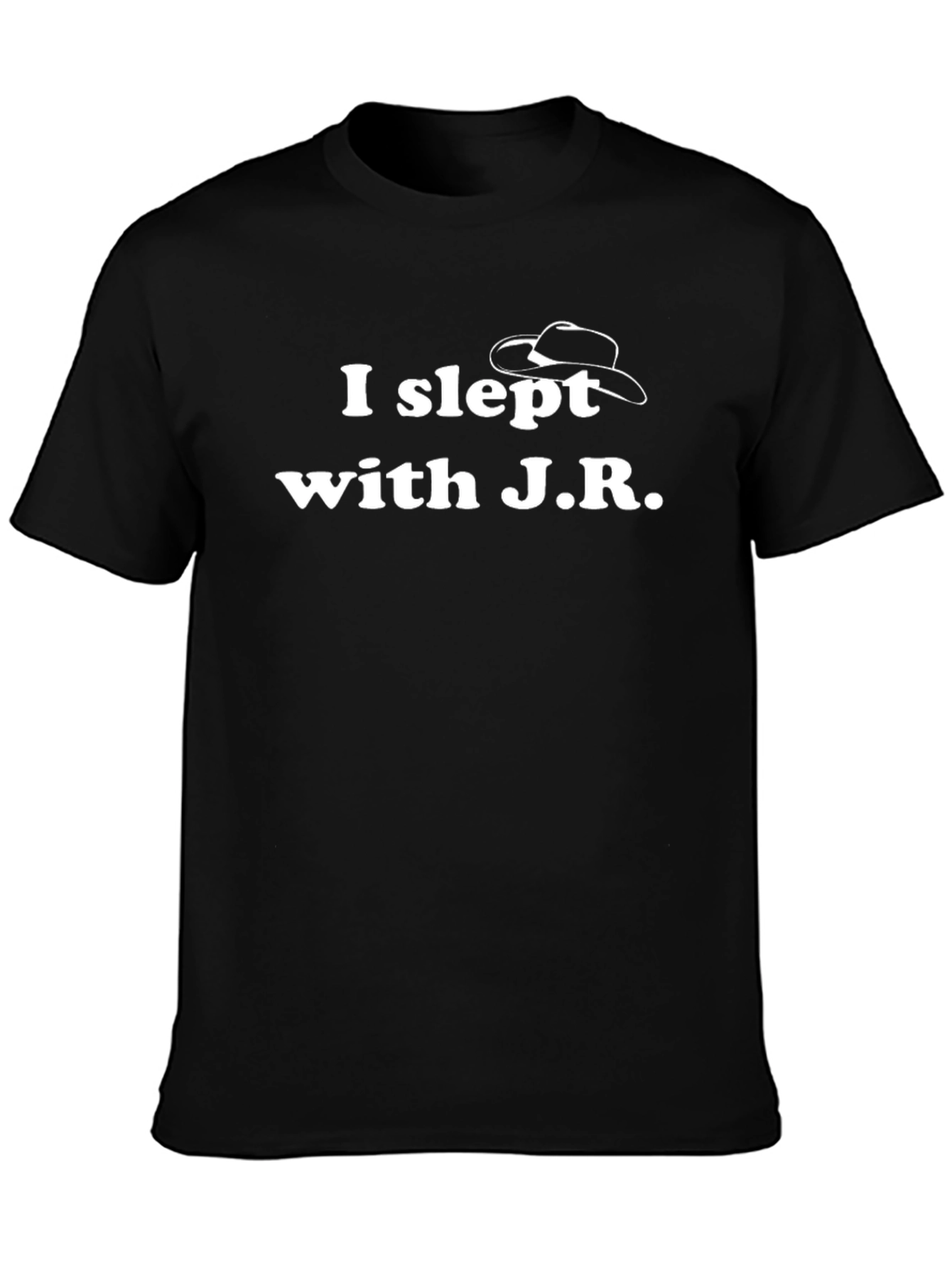 I Slept with J.R. T-Shirt - Funny Novelty Tee