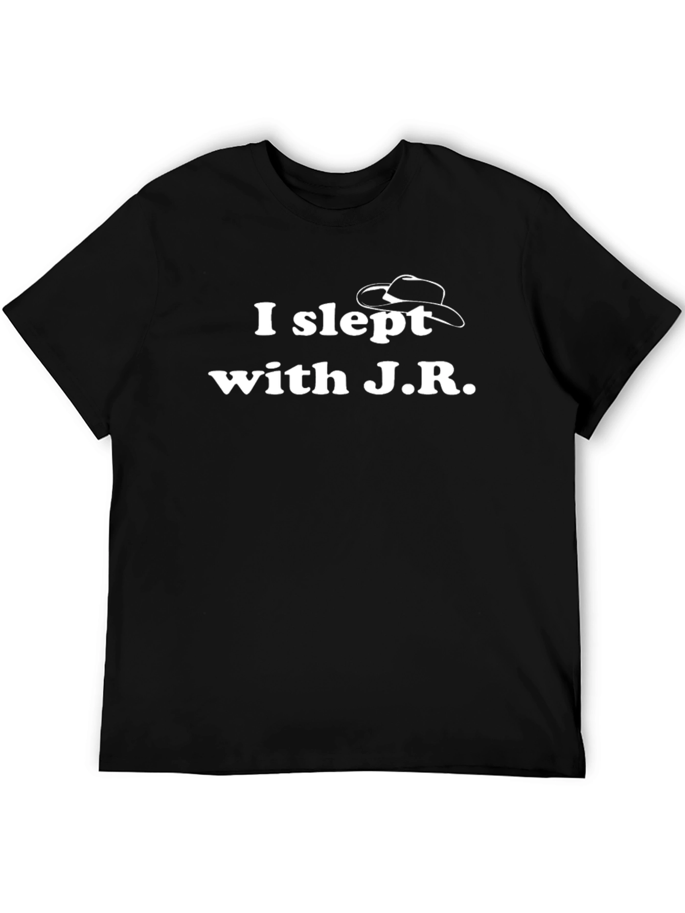I Slept with J.R. T-Shirt - Funny Novelty Tee