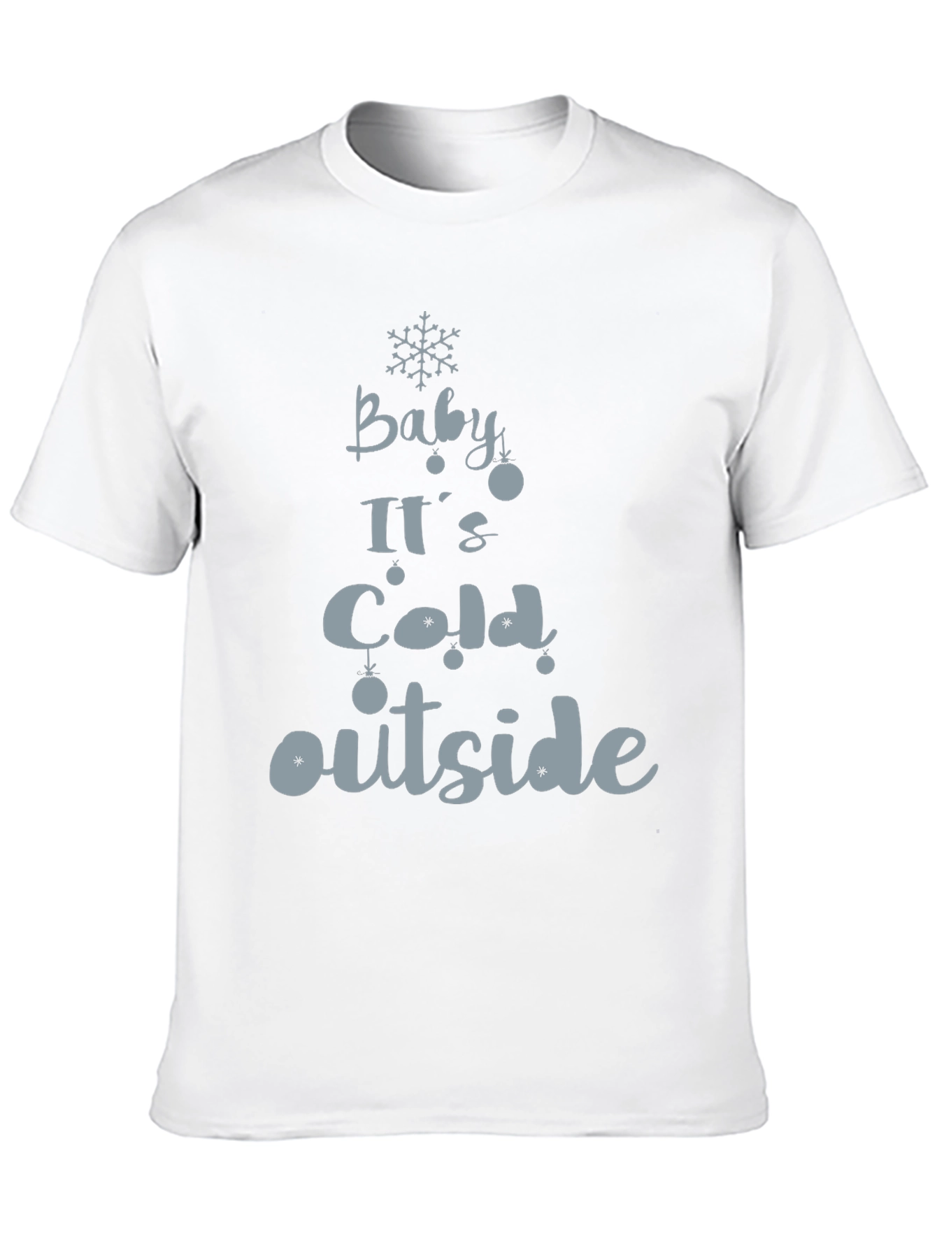 Baby Its Cold Outside Holiday Graphic Tee
