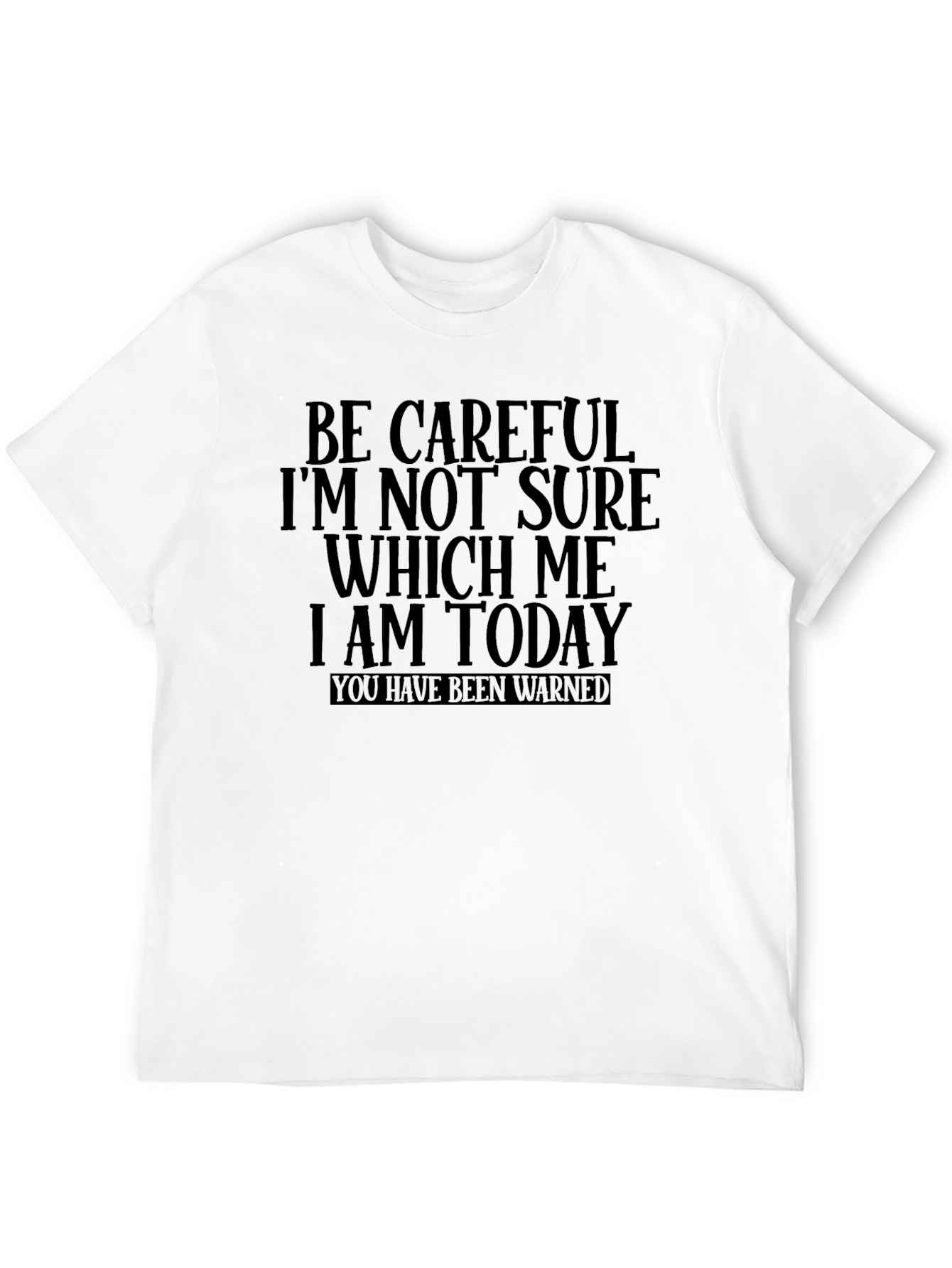 Funny Which Me Warning T-Shirt