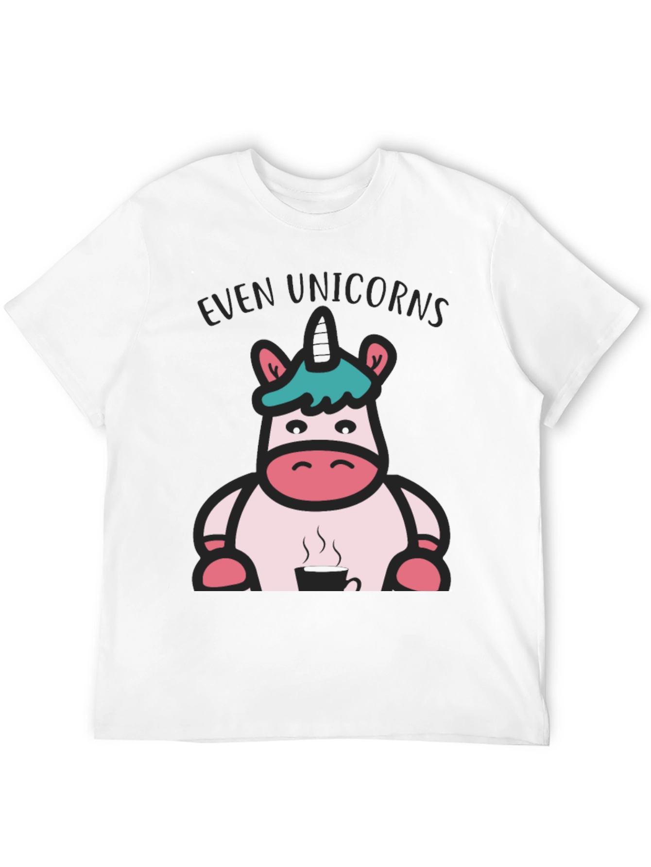 Even Unicorns Need Coffee T-Shirt