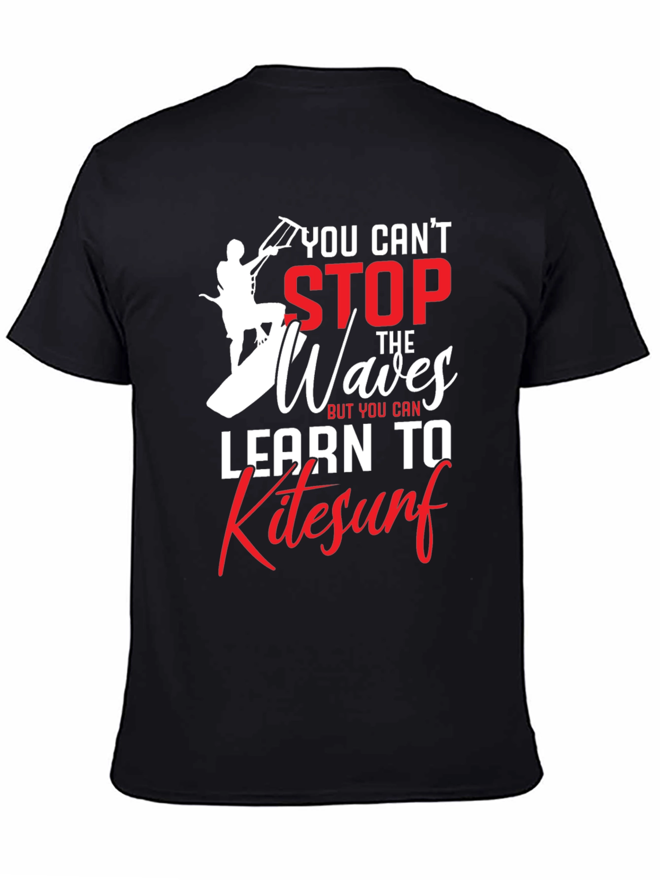 Kitesurf Graphic T-Shirt - You Cant Stop the Waves