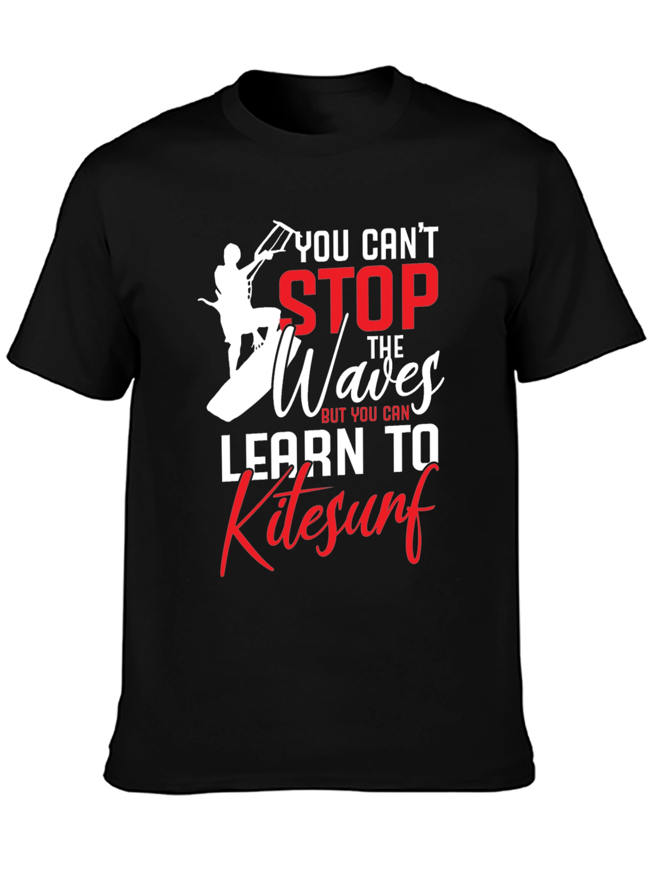 Kitesurf Graphic T-Shirt - You Cant Stop the Waves