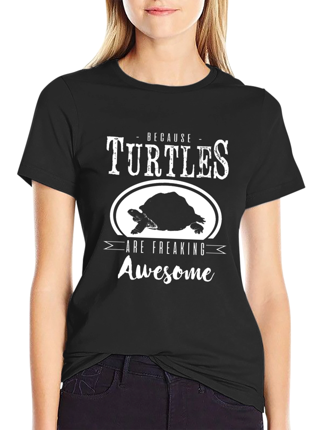 Because Turtles Are Freaking Awesome Black T-Shirt