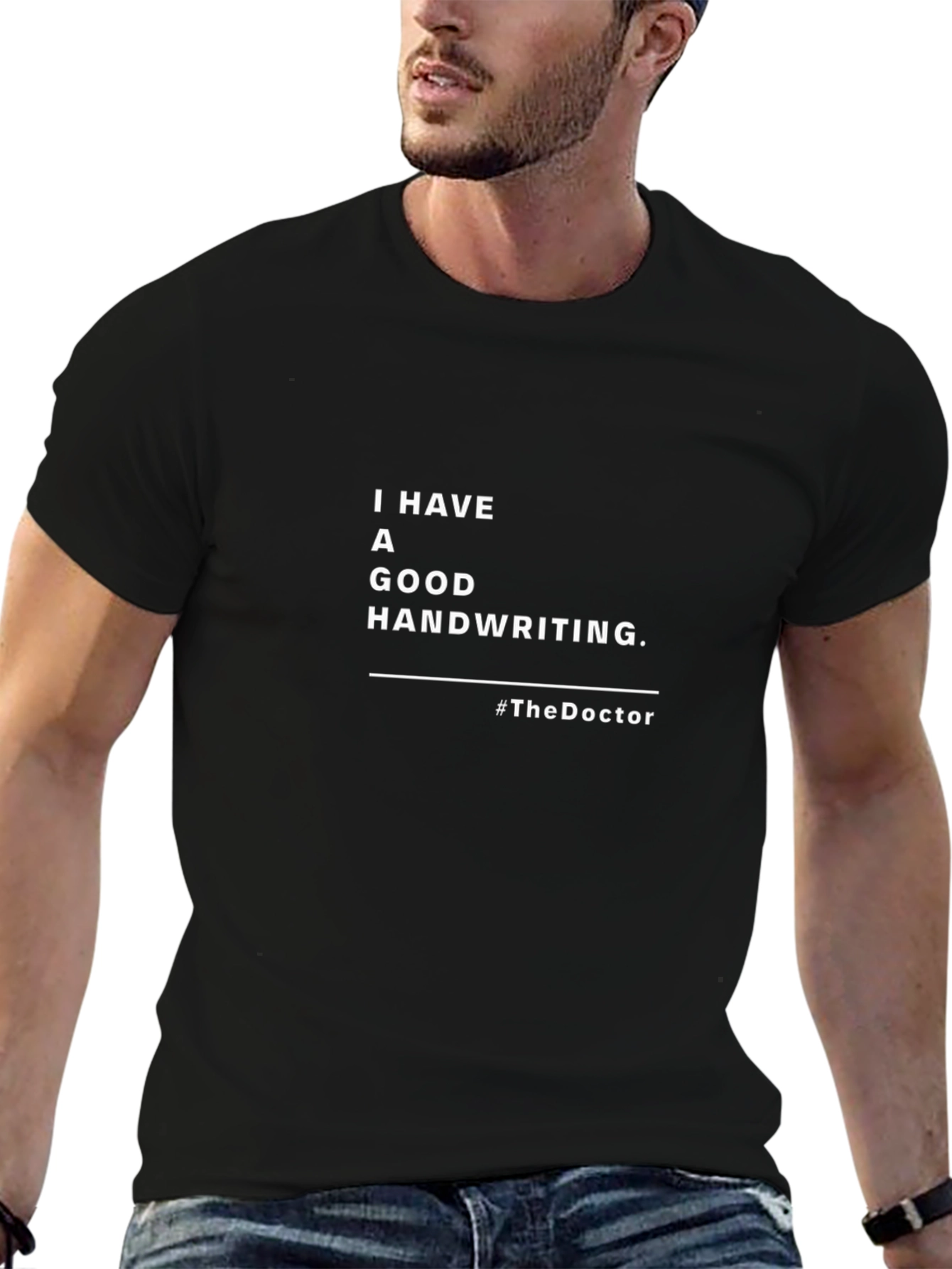 Humorous Doctor T-Shirt: I Have Good Handwriting