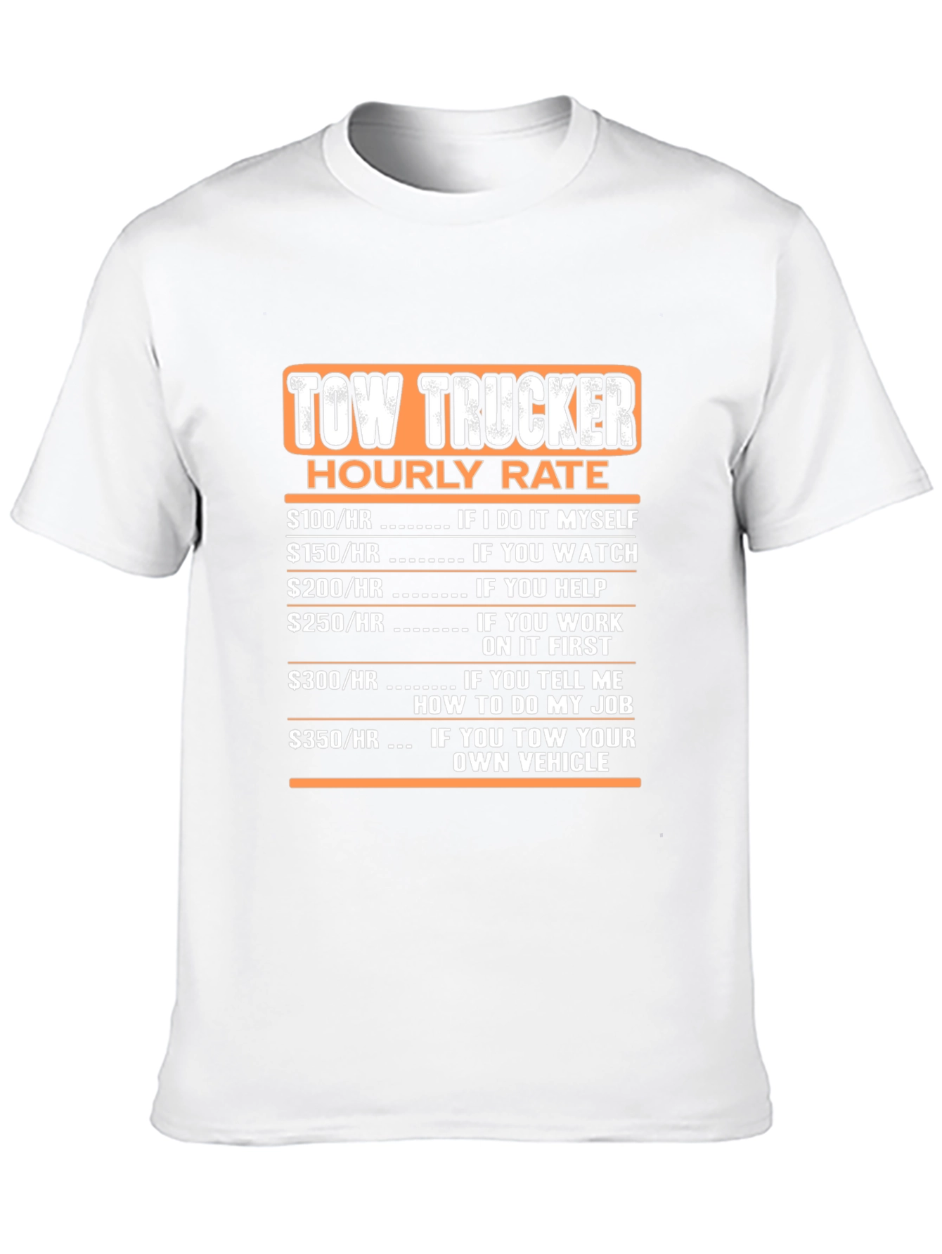 Tow Trucker Hourly Rate Black T-Shirt