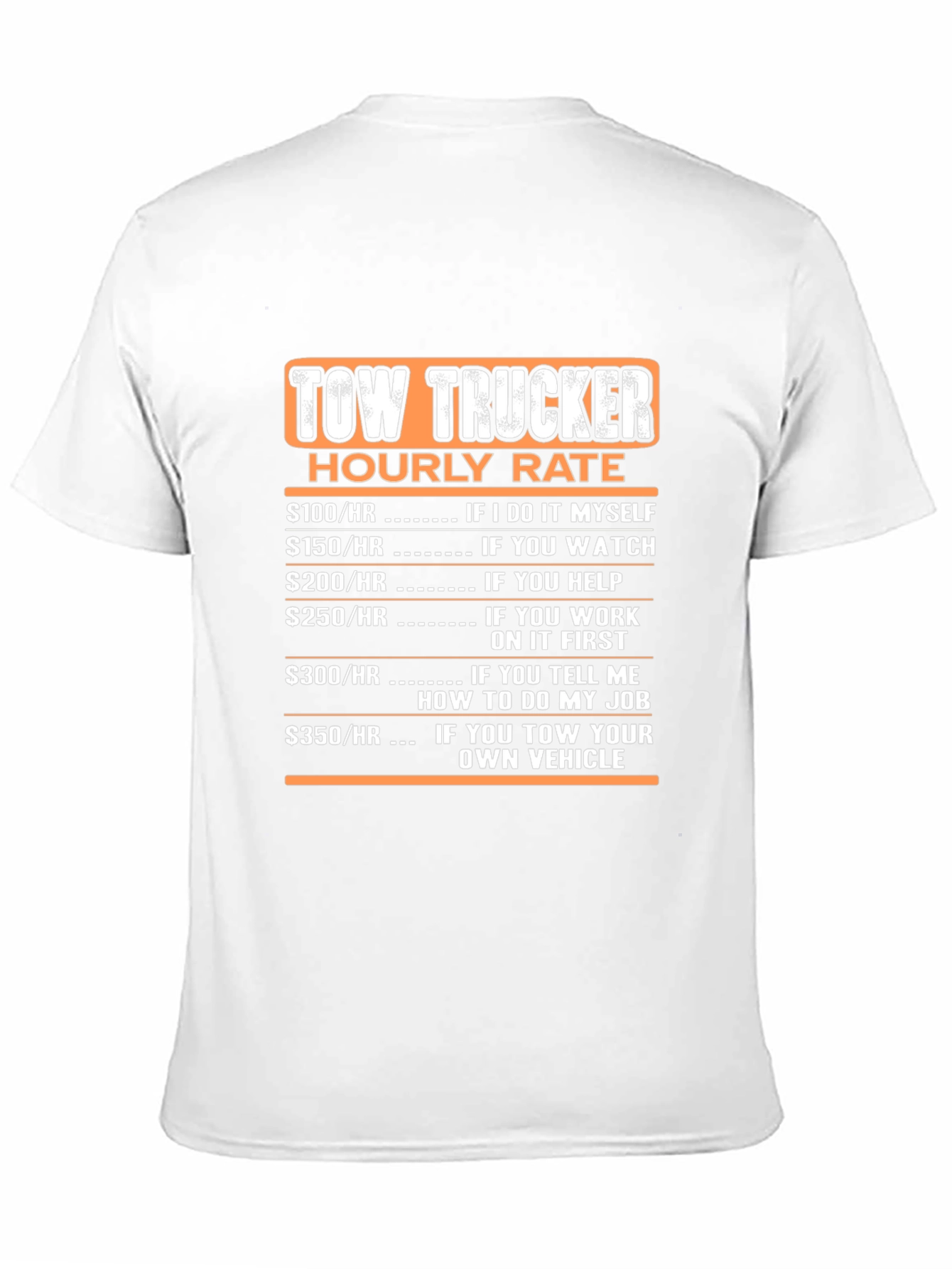 Tow Trucker Hourly Rate Black T-Shirt