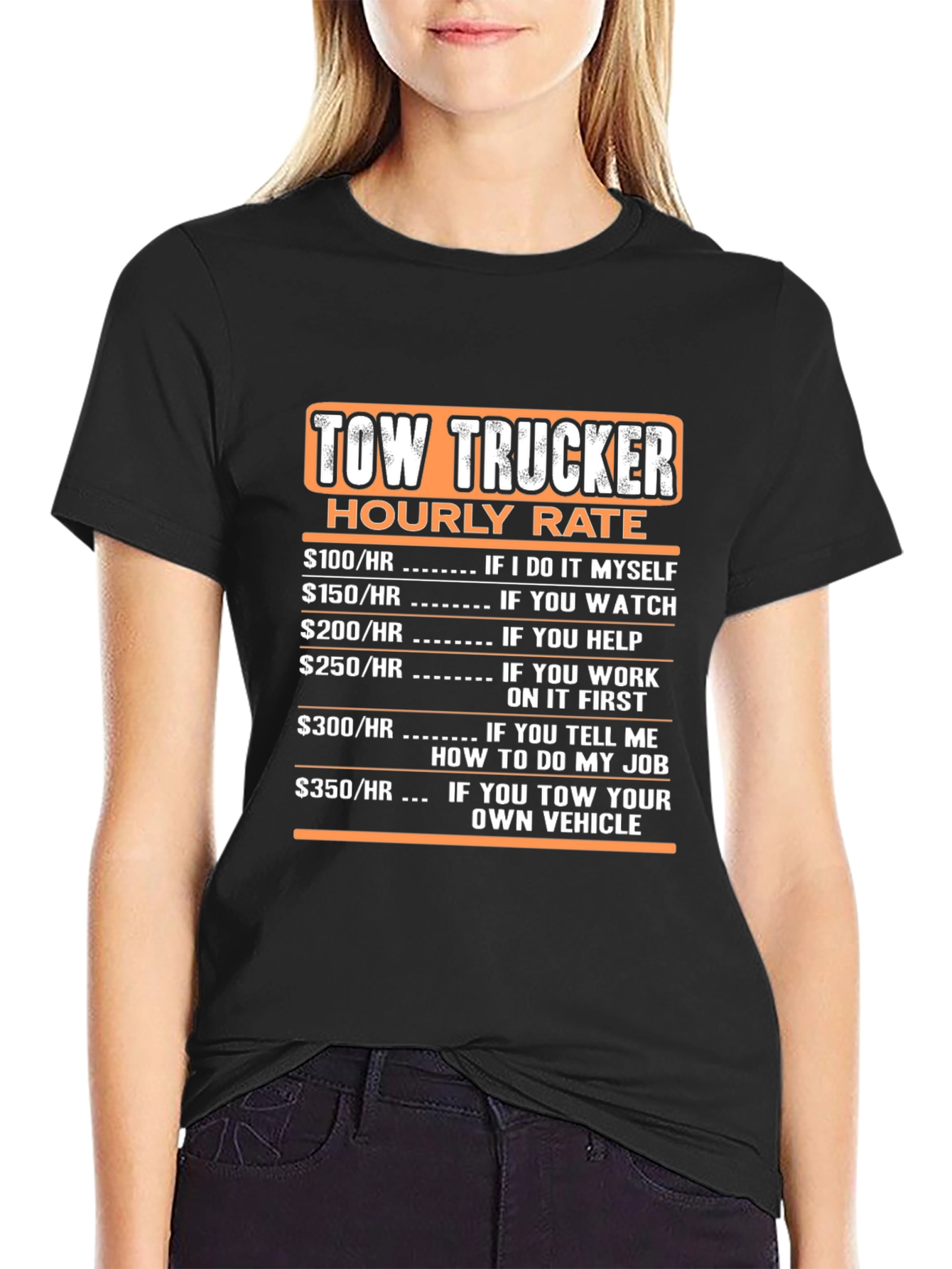 Tow Trucker Hourly Rate Black T-Shirt
