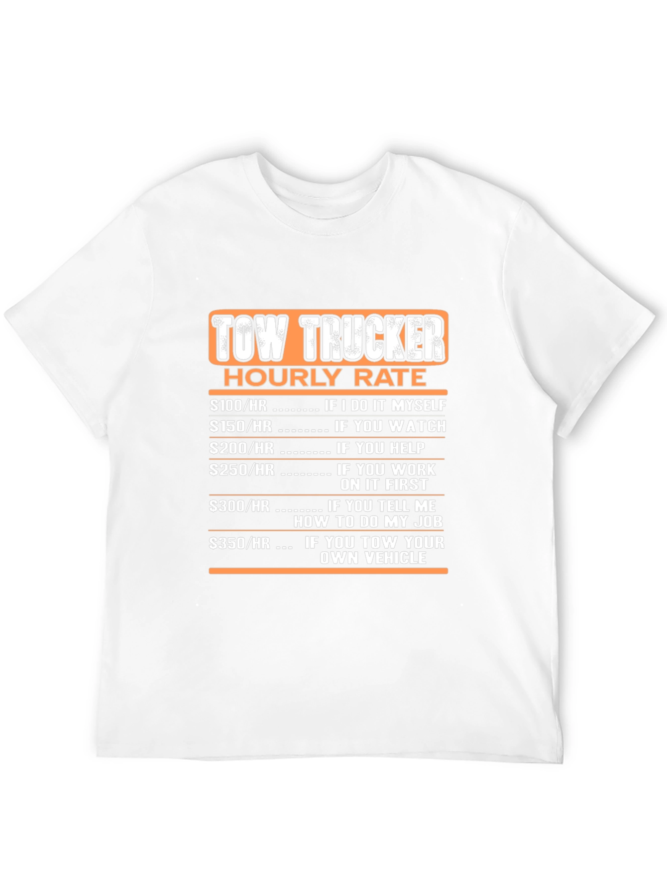 Tow Trucker Hourly Rate Black T-Shirt