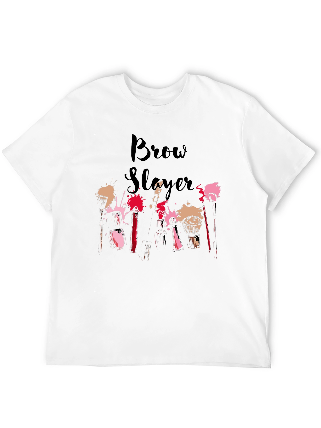Brow Slayer T-Shirt - Stylish Makeup Artist Tee