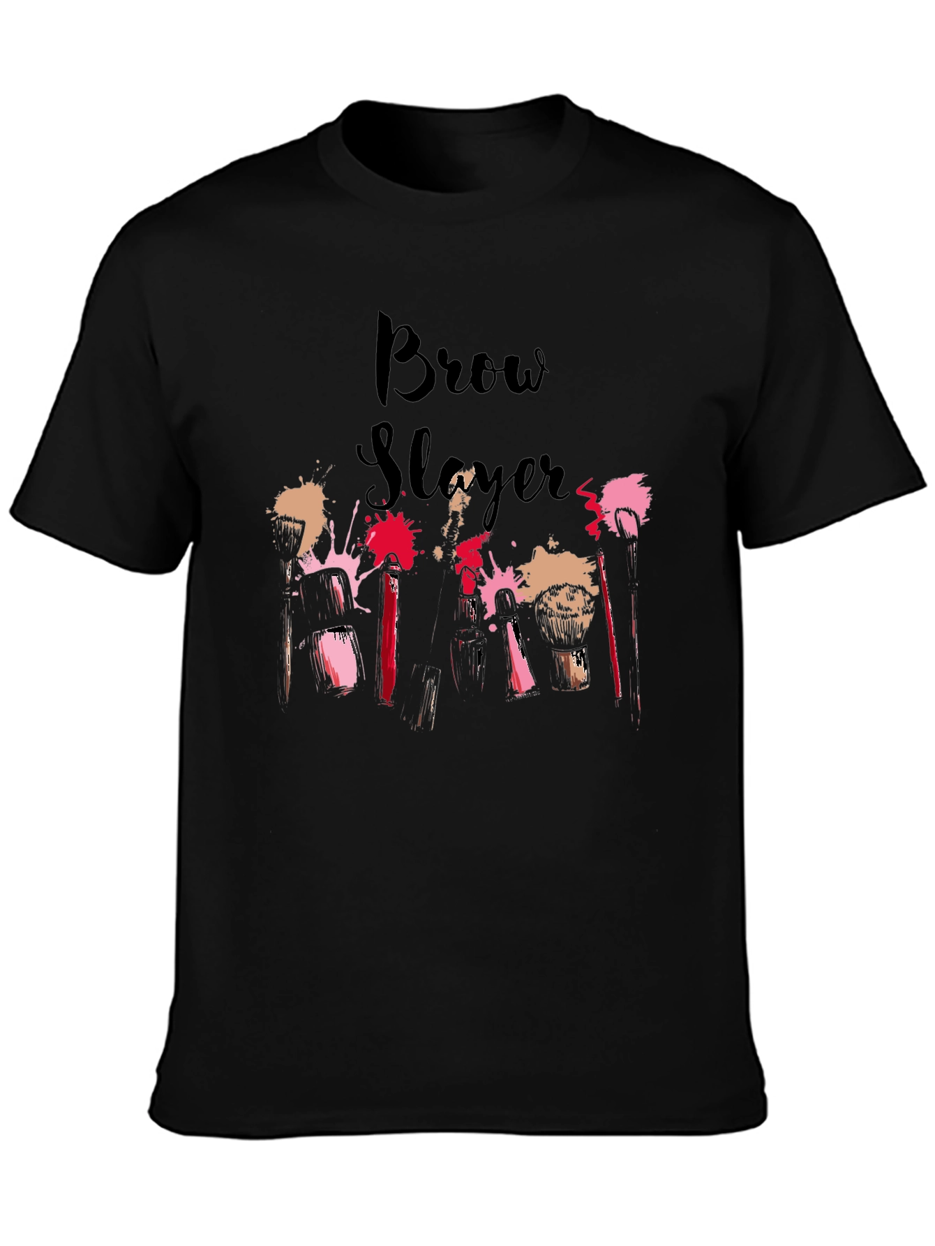 Brow Slayer T-Shirt - Stylish Makeup Artist Tee