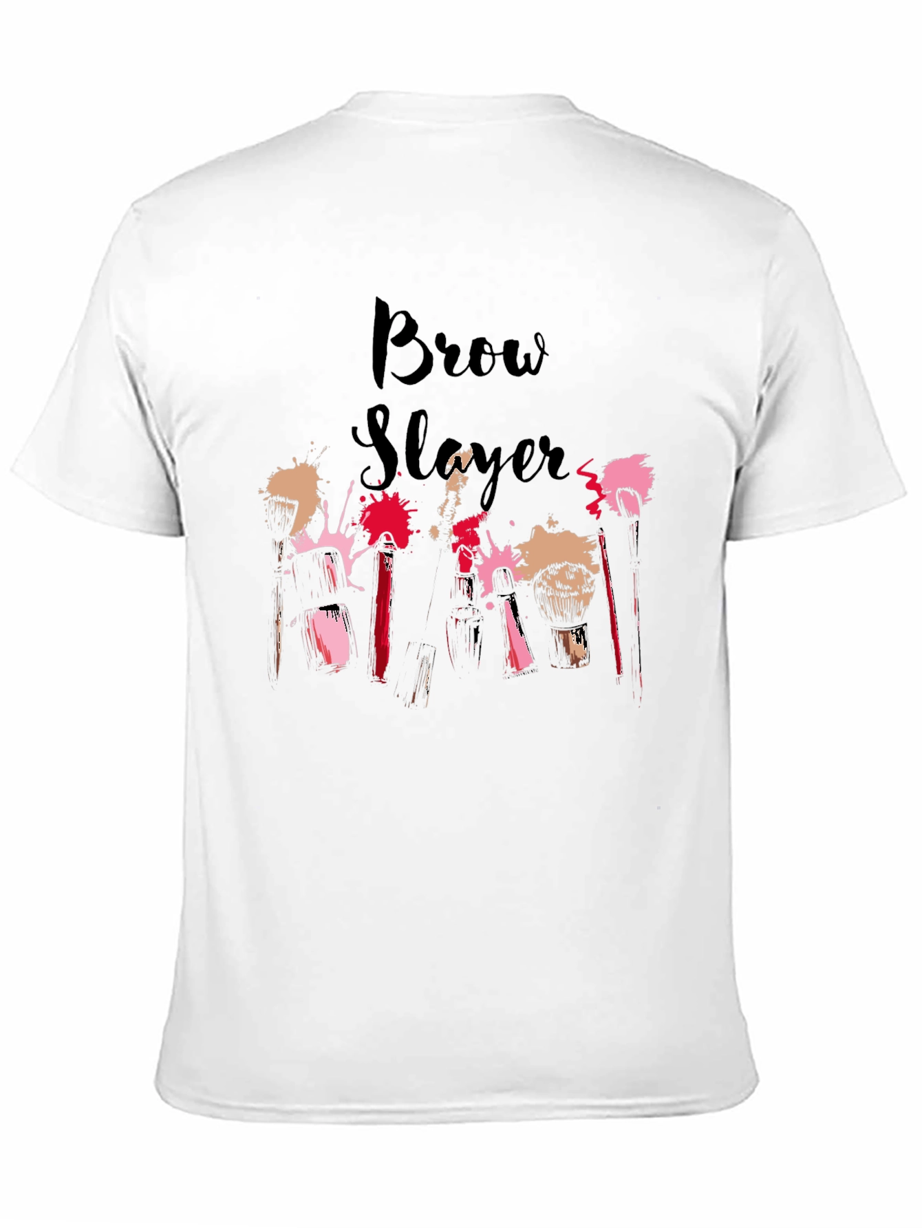 Brow Slayer T-Shirt - Stylish Makeup Artist Tee