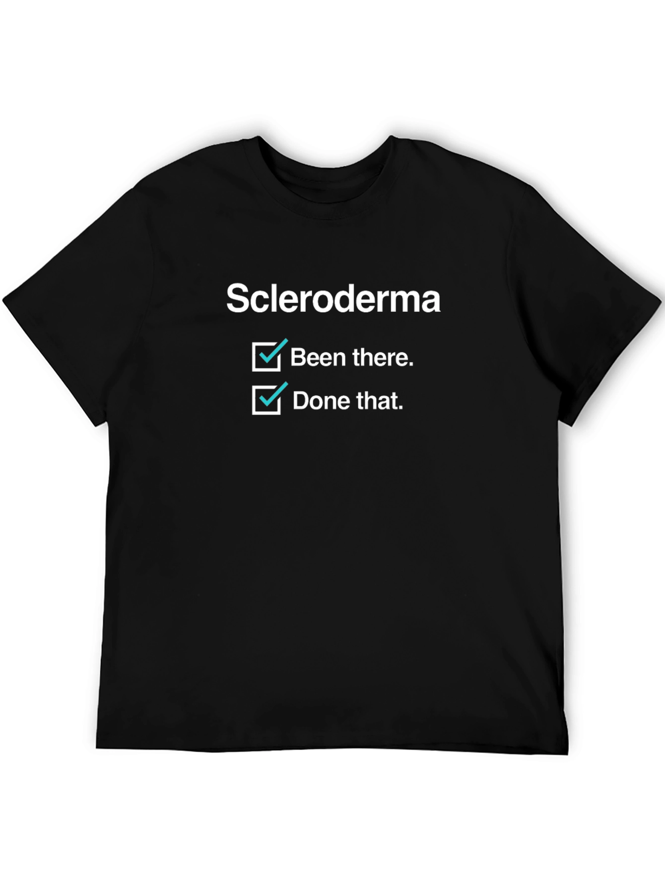 Scleroderma Checkbox T-Shirt - Been There Done That