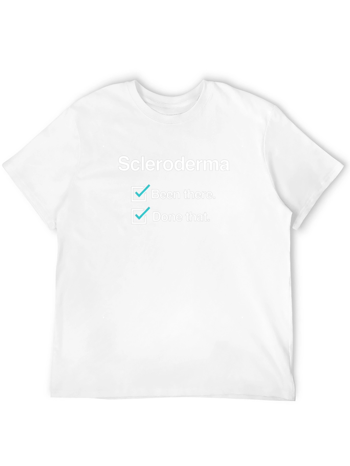 Scleroderma Checkbox T-Shirt - Been There Done That
