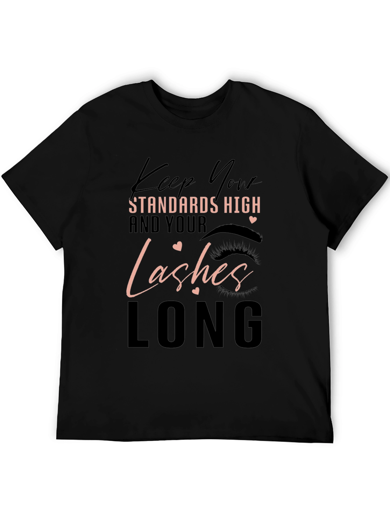 Keep Your Standards High T-Shirt