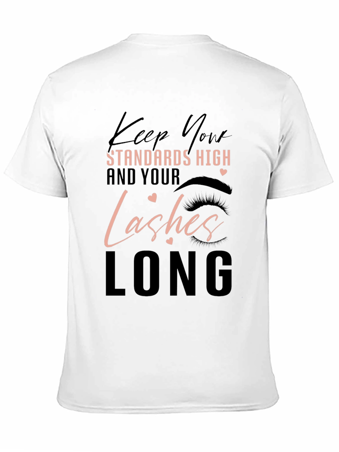 Keep Your Standards High T-Shirt