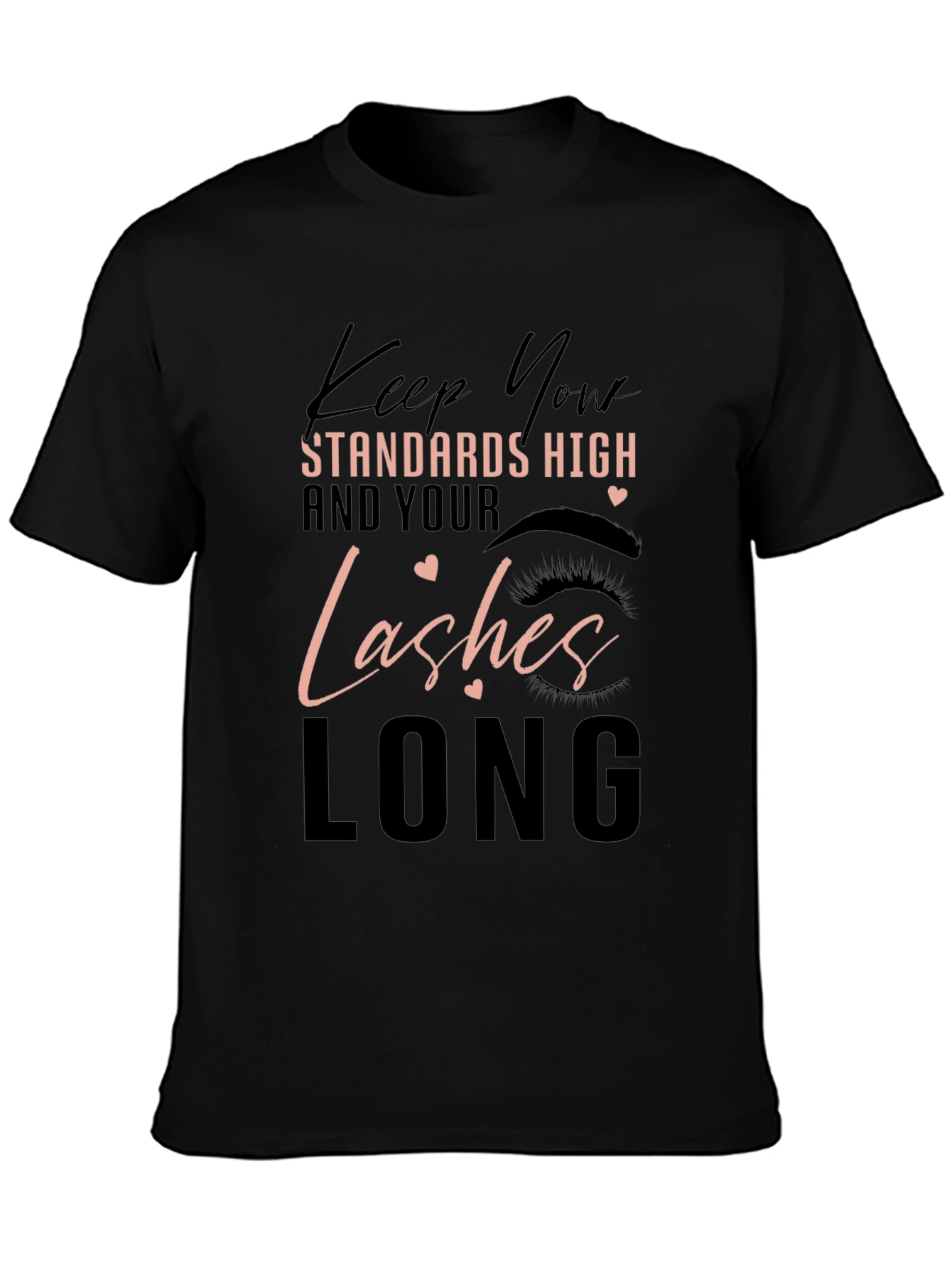 Keep Your Standards High T-Shirt