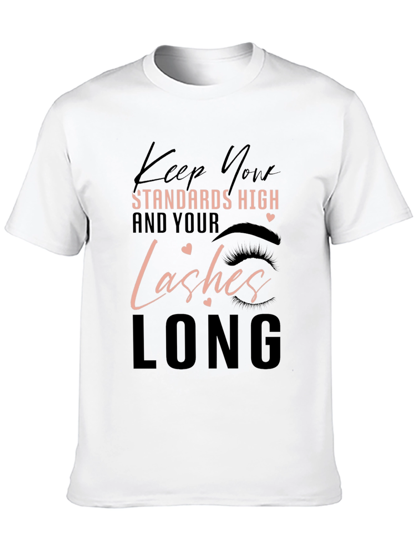 Keep Your Standards High T-Shirt