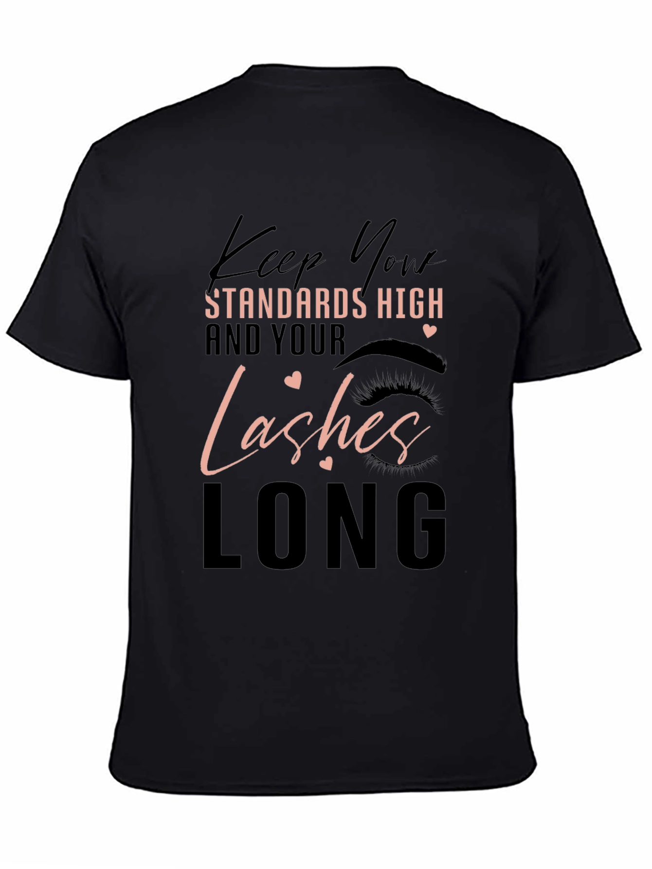 Keep Your Standards High T-Shirt