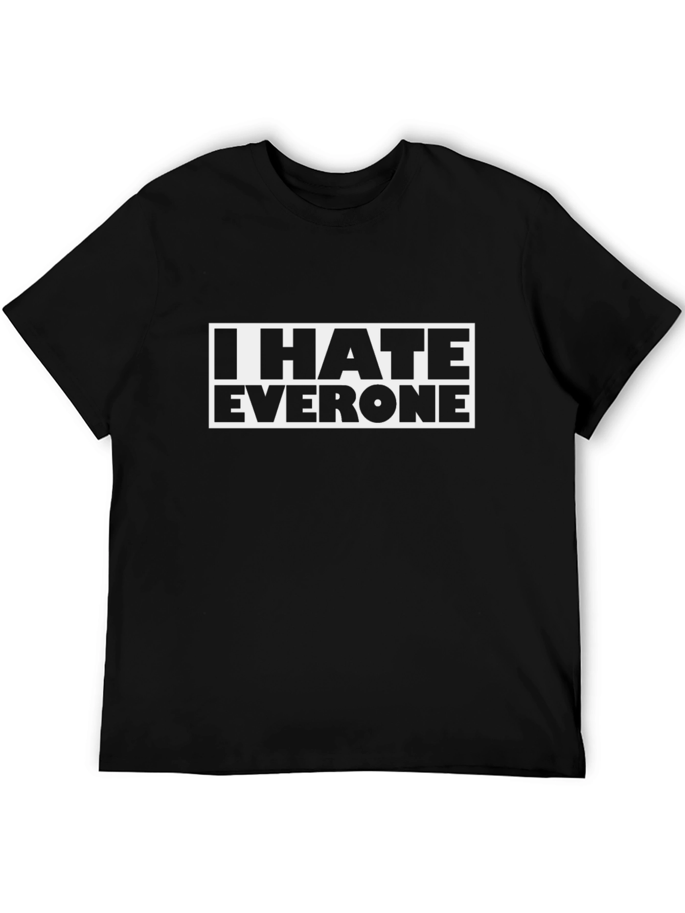I HATE EVERYONE Graphic Tee - Bold Statement T-Shirt