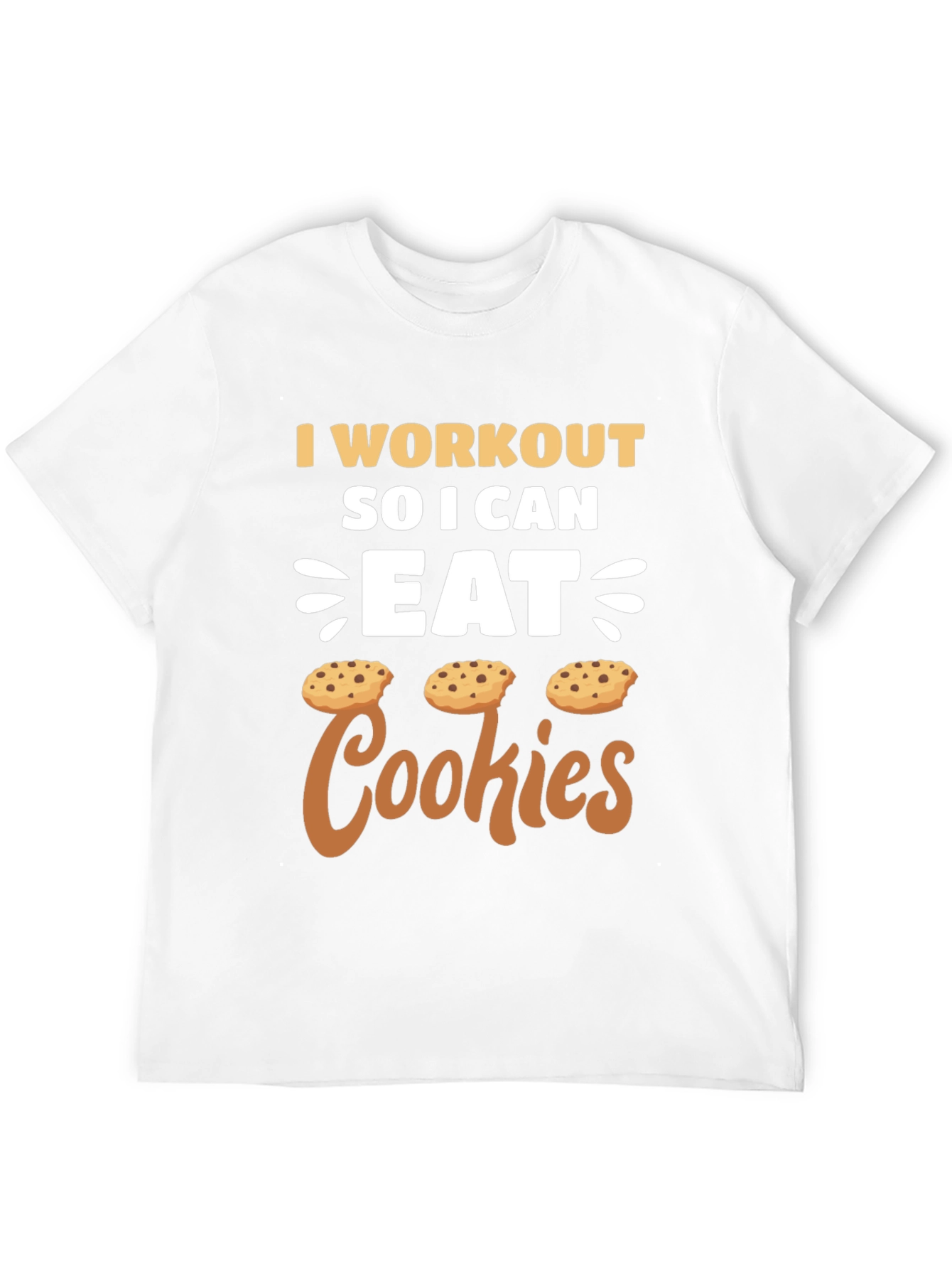 Workout for Cookies T-Shirt