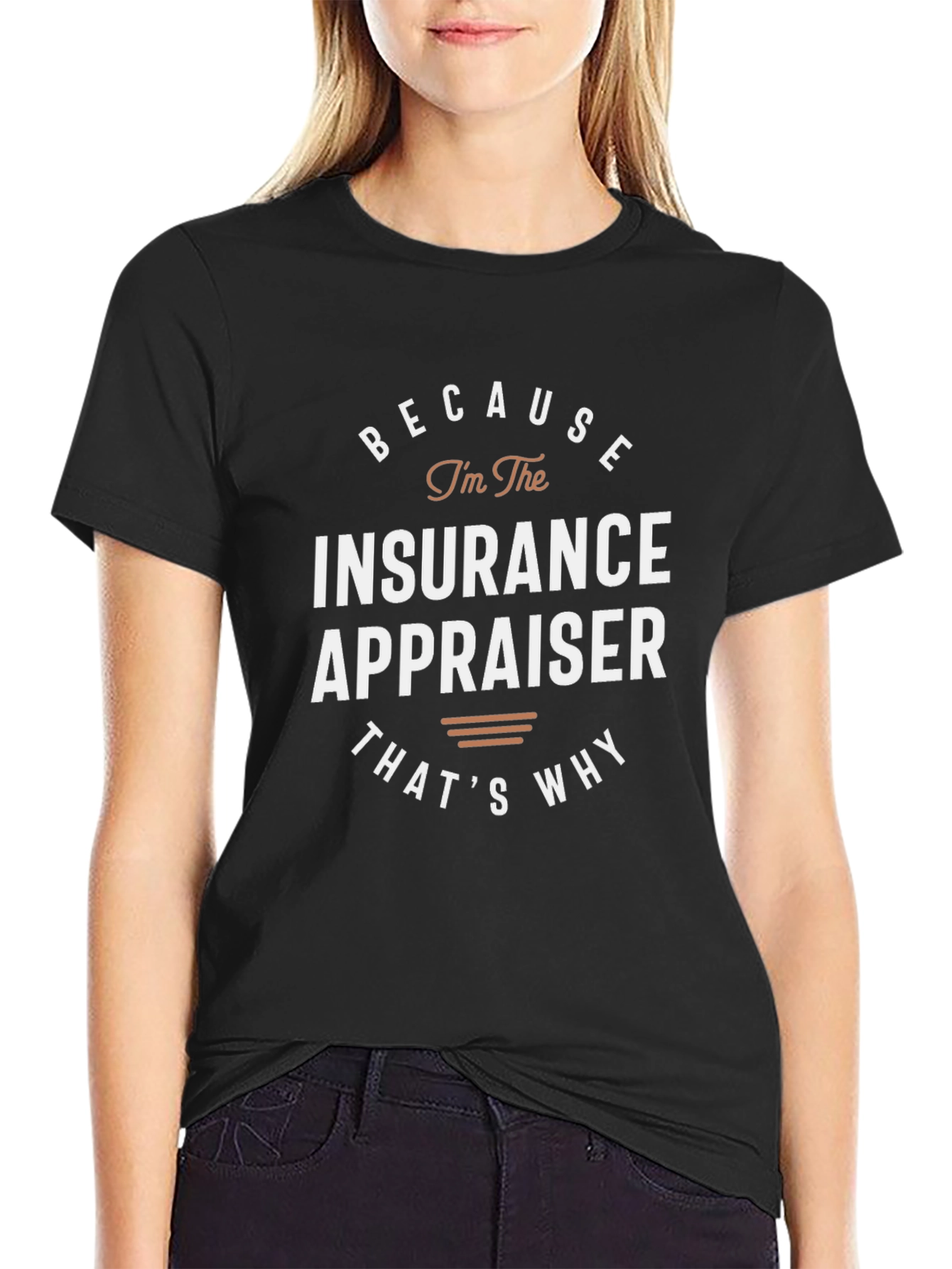 Insurance Appraiser T-Shirt - Funny Job Pride Tee