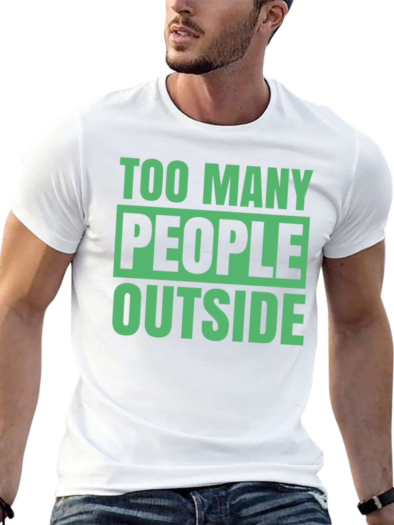 Too Many People Outside Graphic T-Shirt