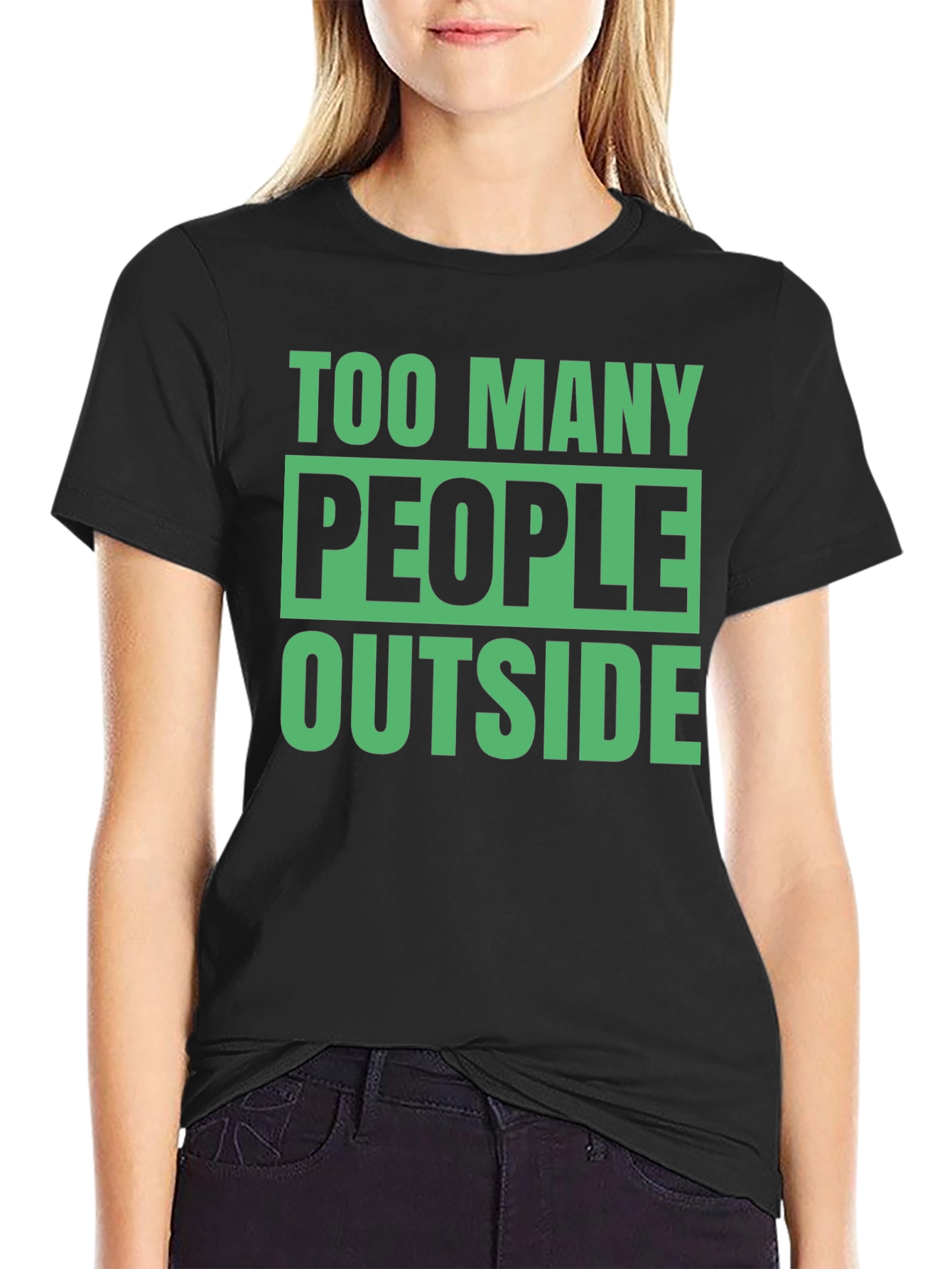 Too Many People Outside Graphic T-Shirt