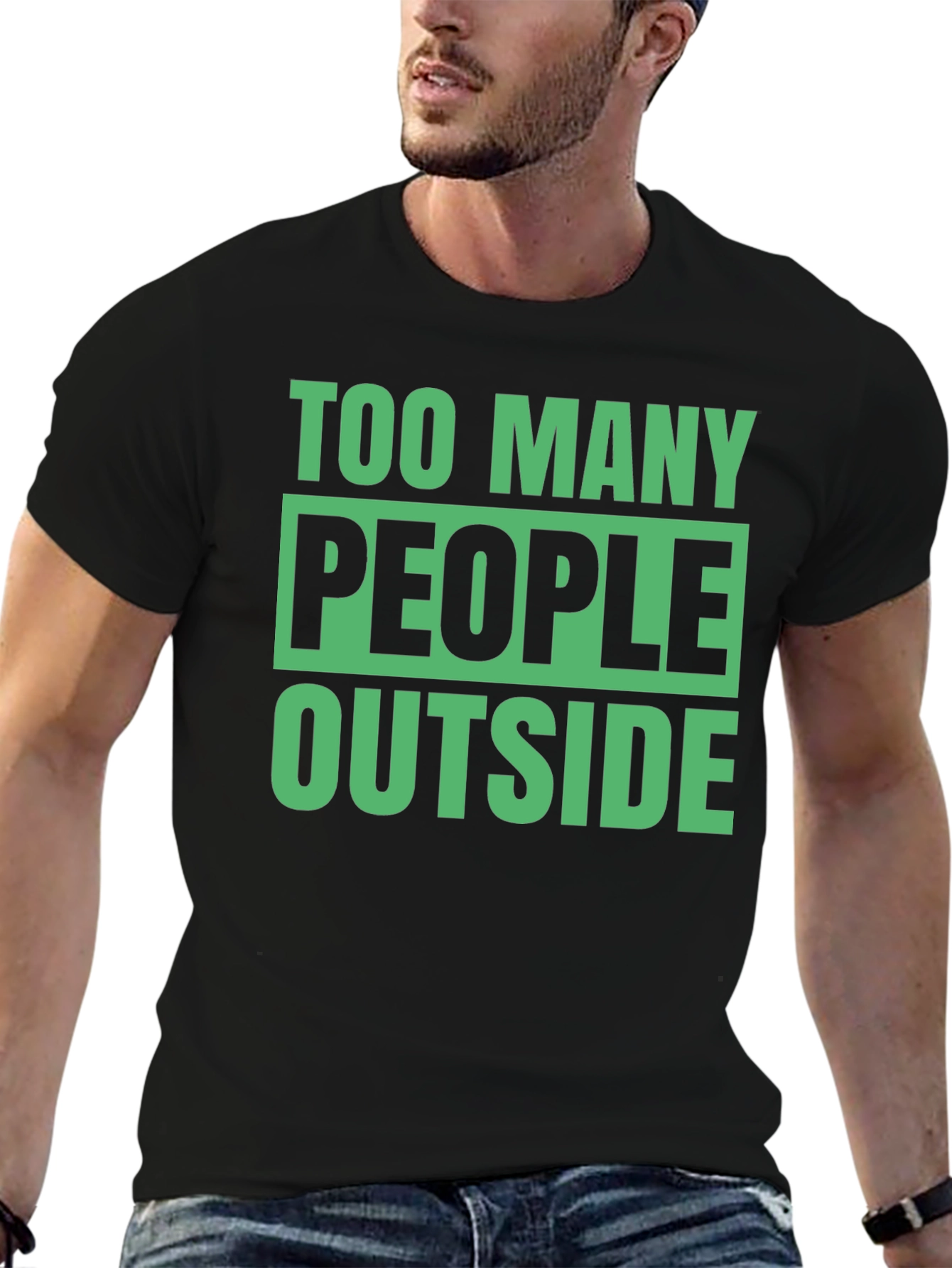 Too Many People Outside Graphic T-Shirt