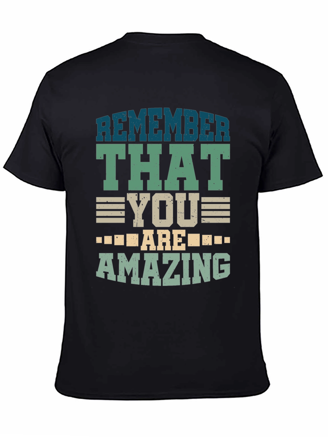 Remember That You Are Amazing Black T-Shirt