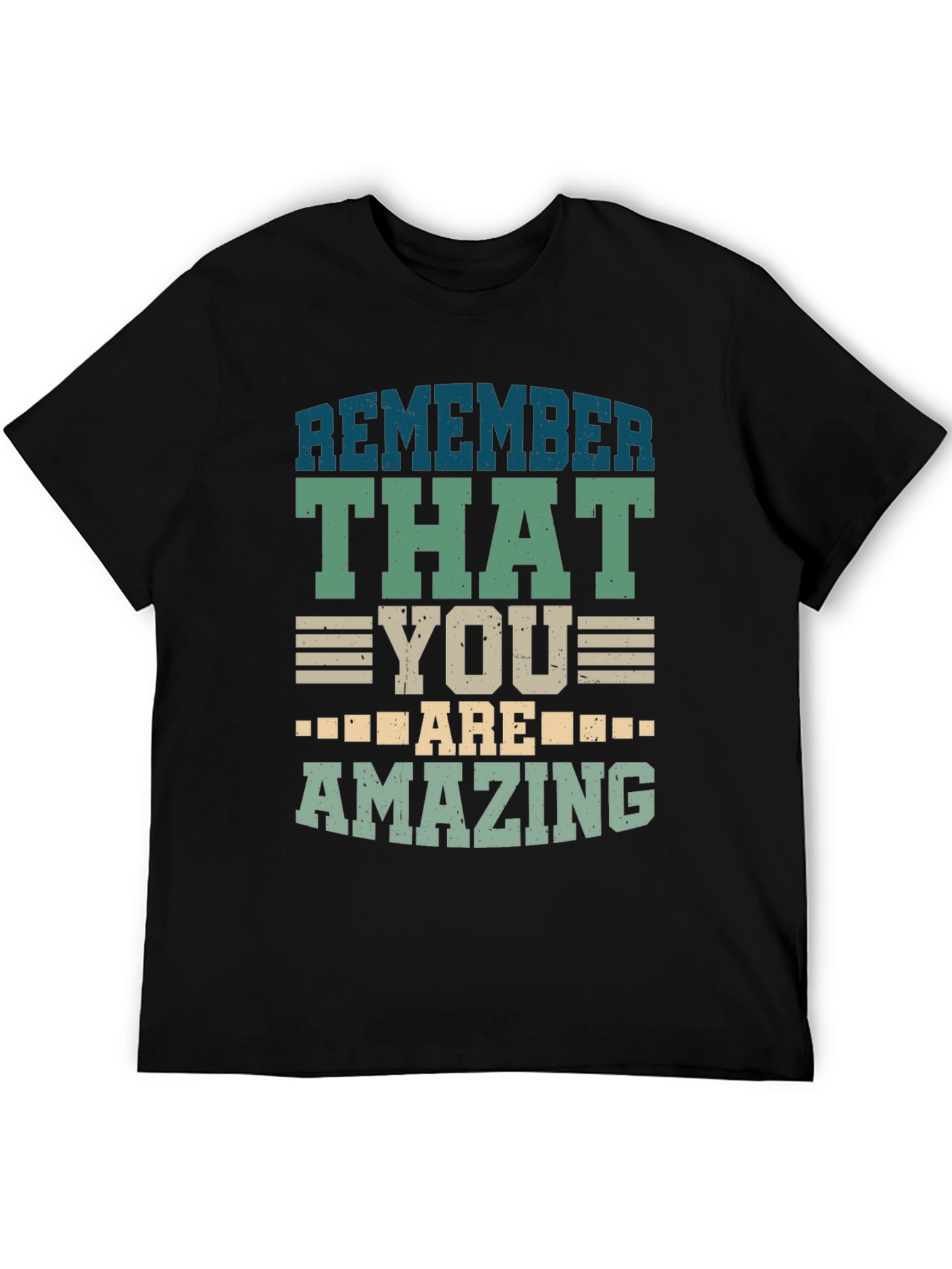 Remember That You Are Amazing Black T-Shirt