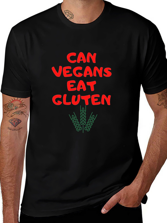 Can Vegans Eat Gluten Funny T-Shirt