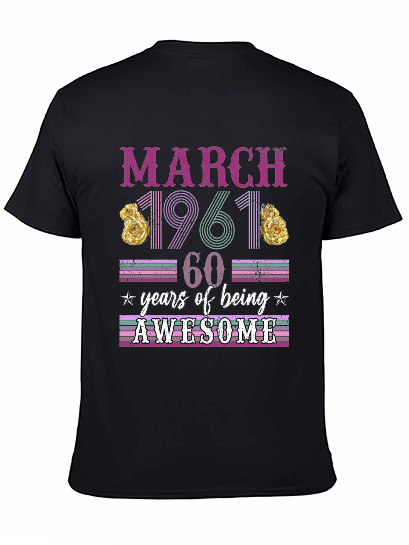 March 1961 60 Years of Being Awesome T-Shirt