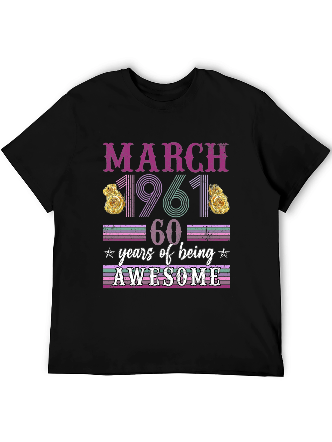 March 1961 60 Years of Being Awesome T-Shirt