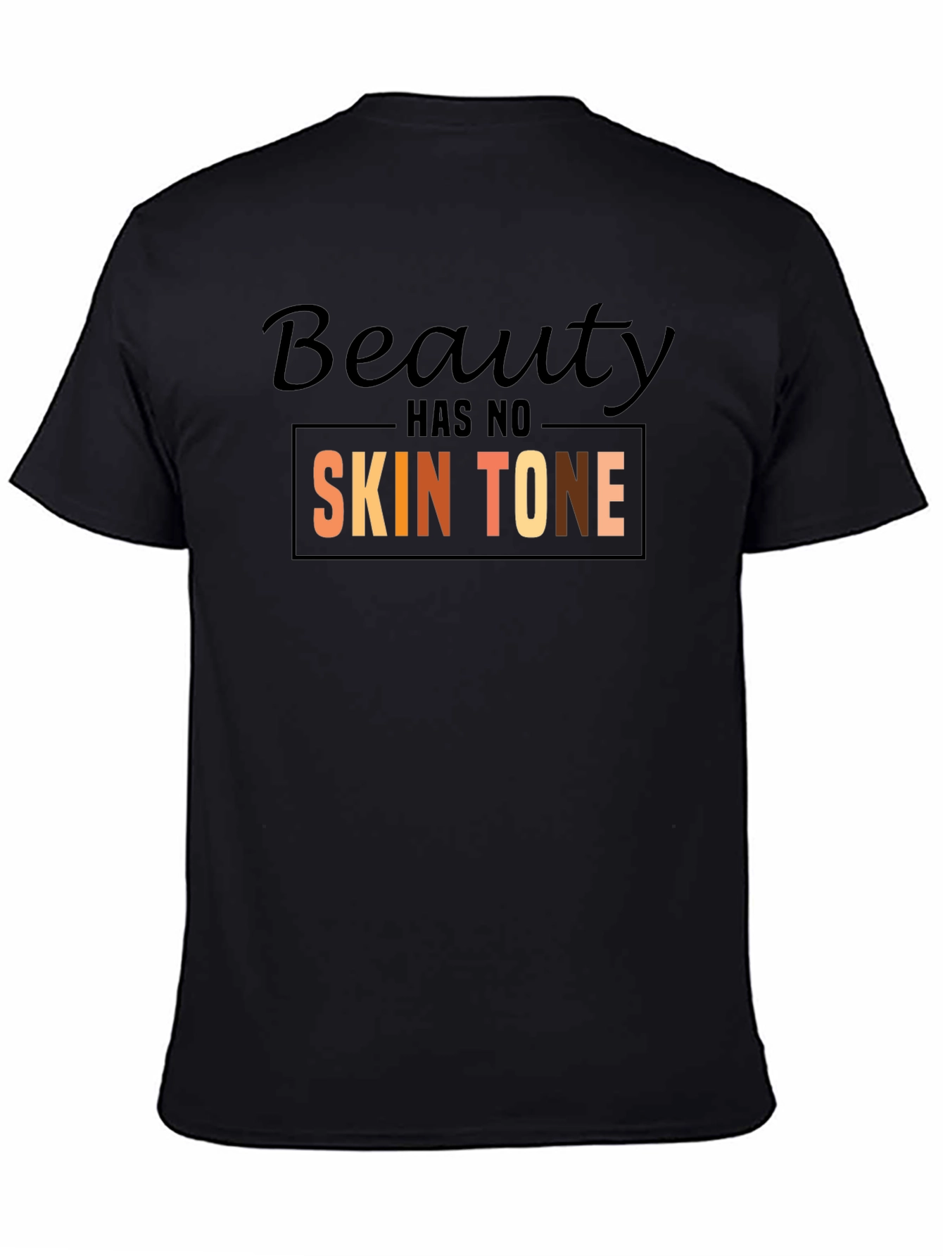 Beauty Has No Skin Tone Graphic Tee - Black