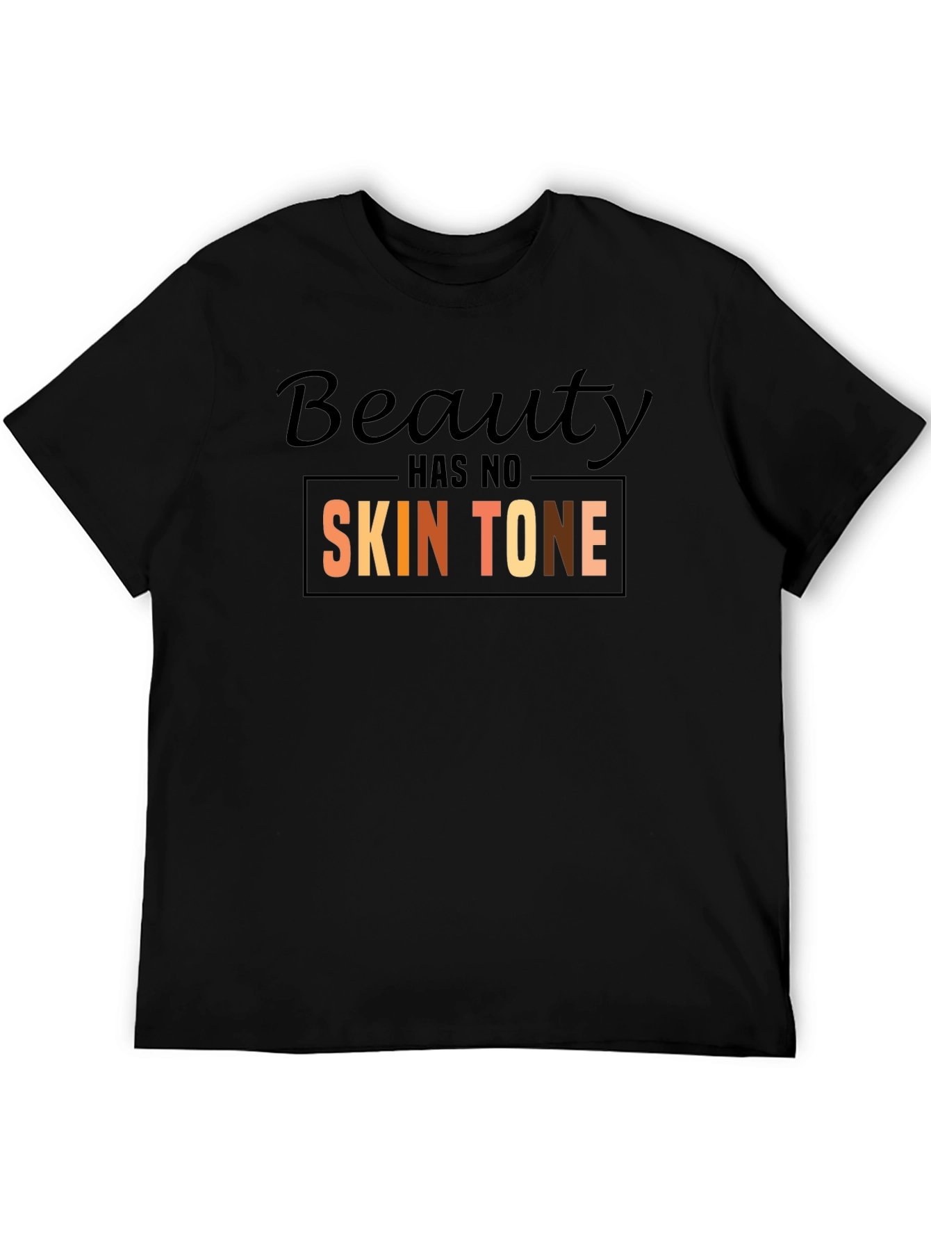 Beauty Has No Skin Tone Graphic Tee - Black