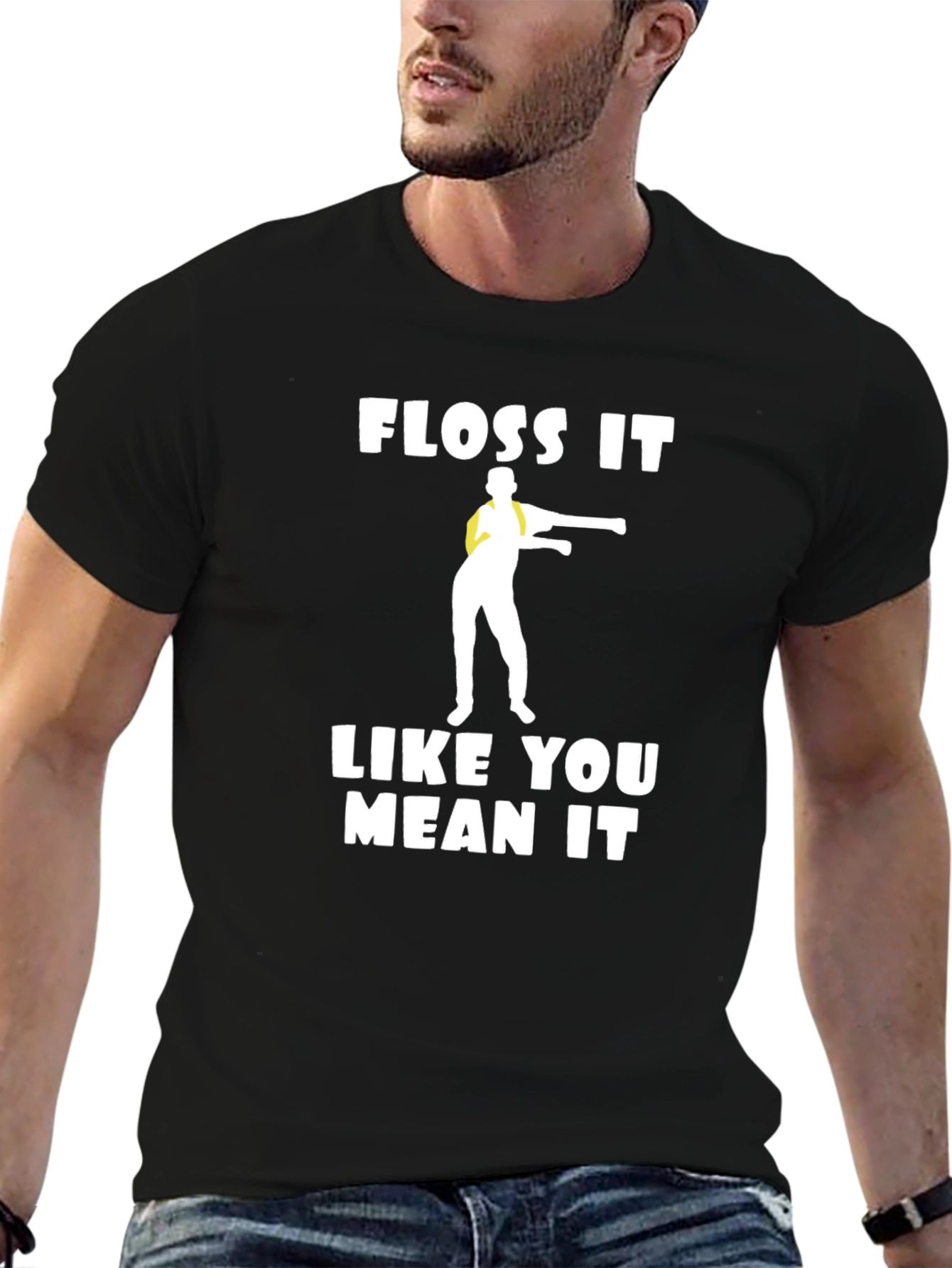 Floss It Like You Mean It T-Shirt