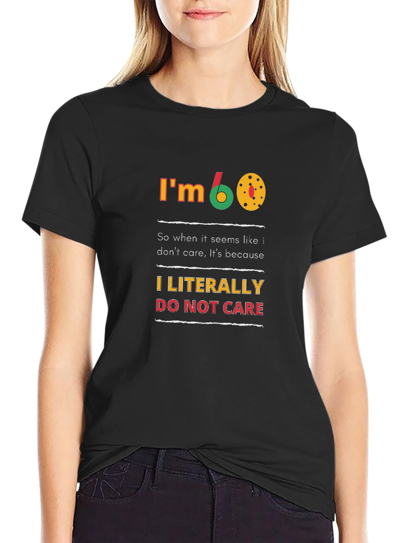 Im 60 T-Shirt - Funny Birthday Gift