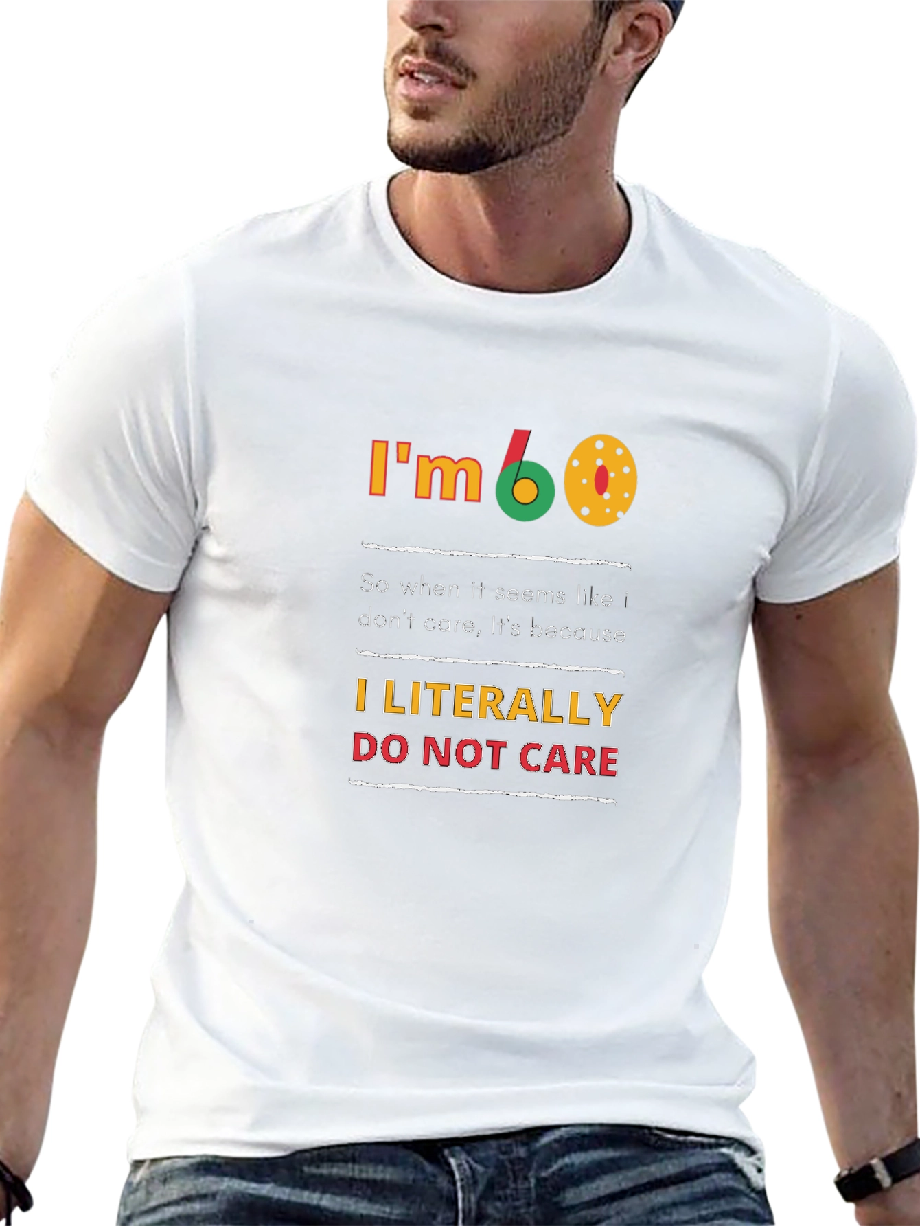 Im 60 T-Shirt - Funny Birthday Gift