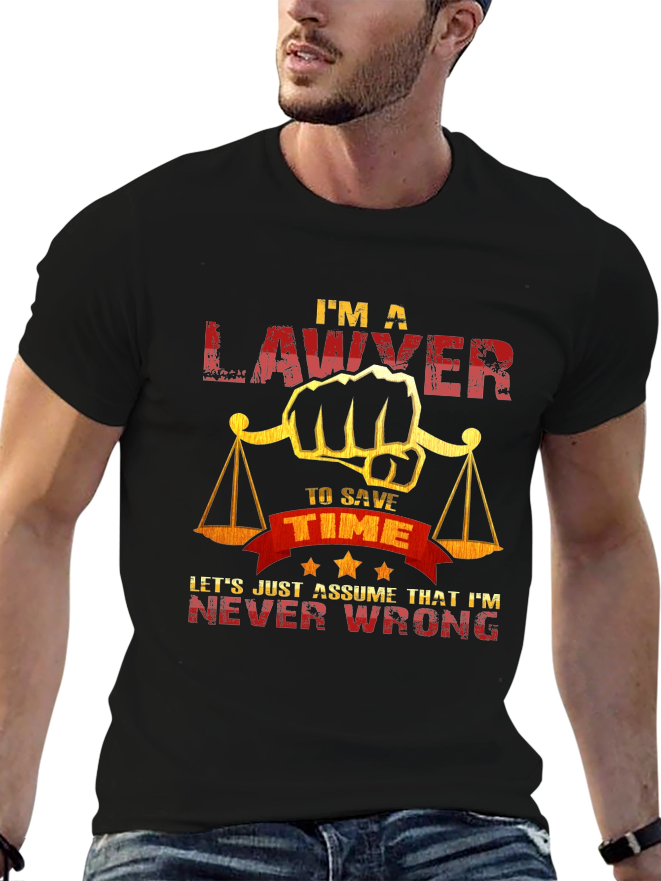 Lawyer T-Shirt - Im A Lawyer to Save Time